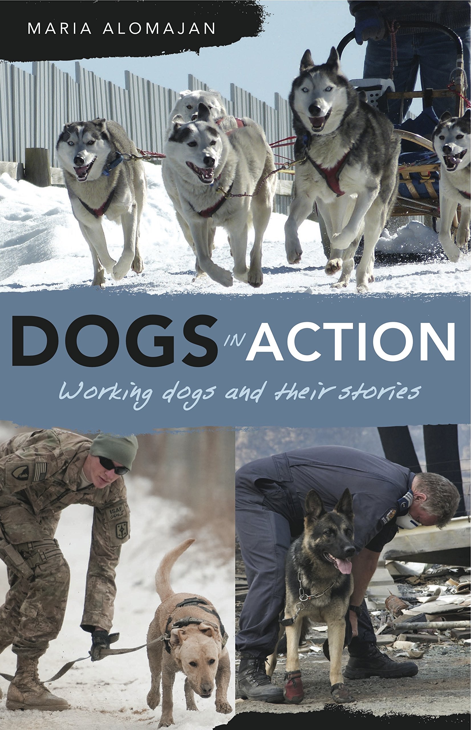Buy Dogs in Action: Working dogs and their stories — BookShops.in