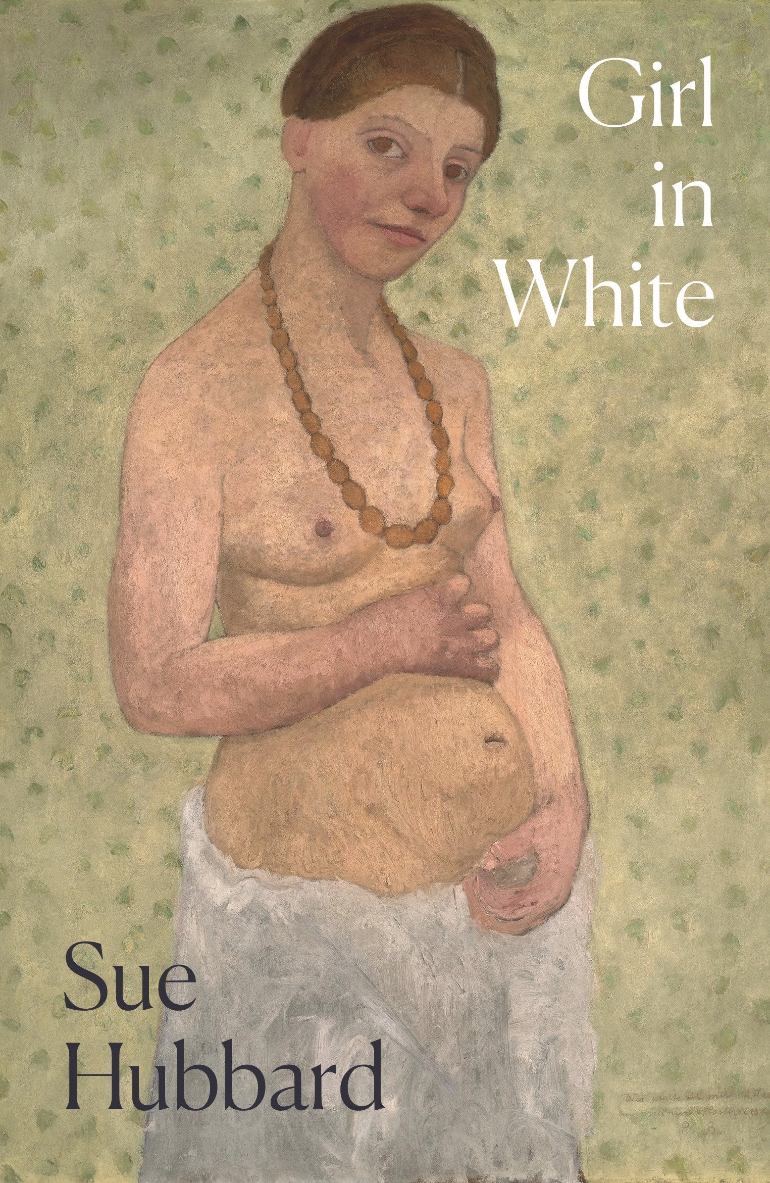 Girl in White by Sue Hubbard PAPERBACK 9781782279129