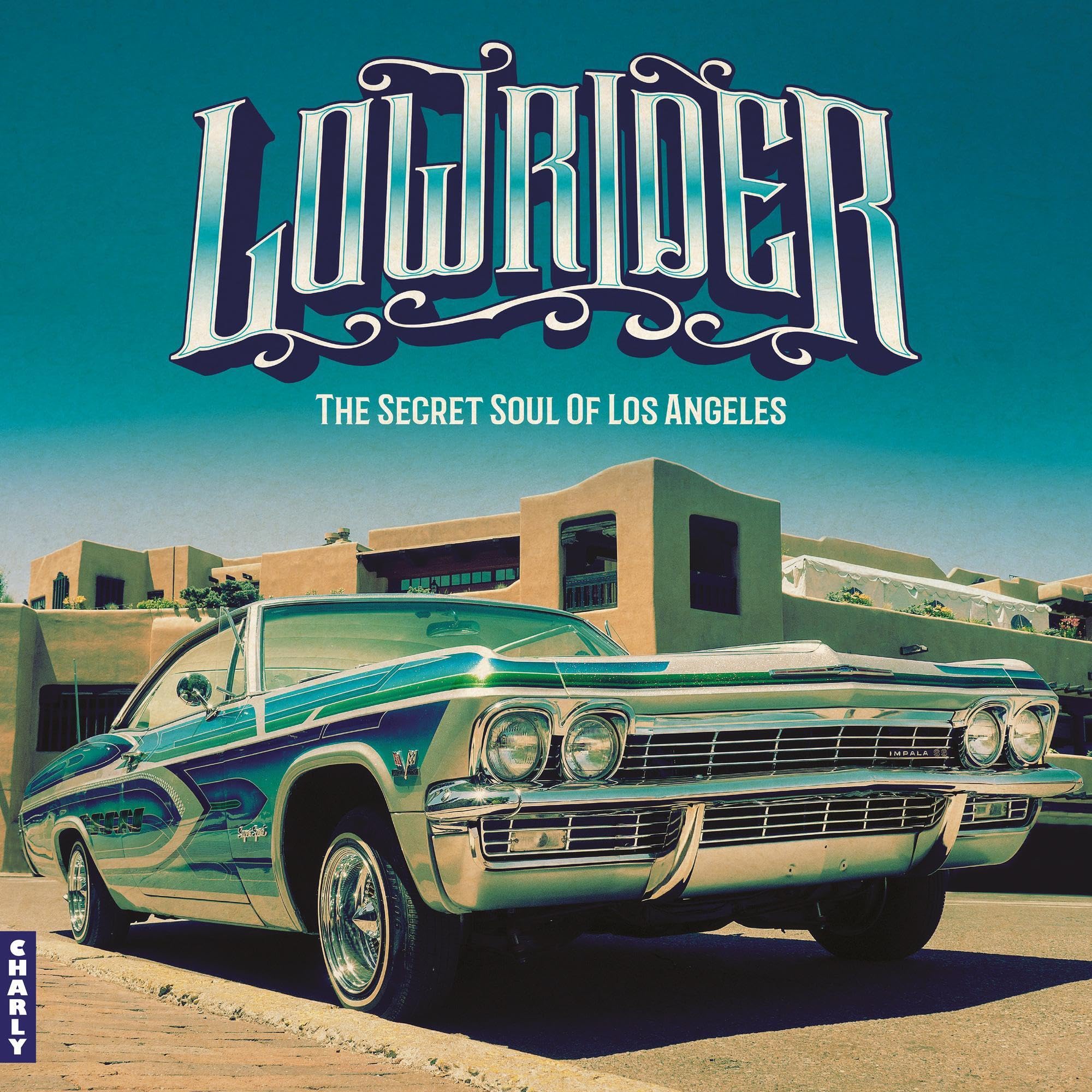 Lowrider - Secret Soul Of Los Angeles (Various Artists): Amazon