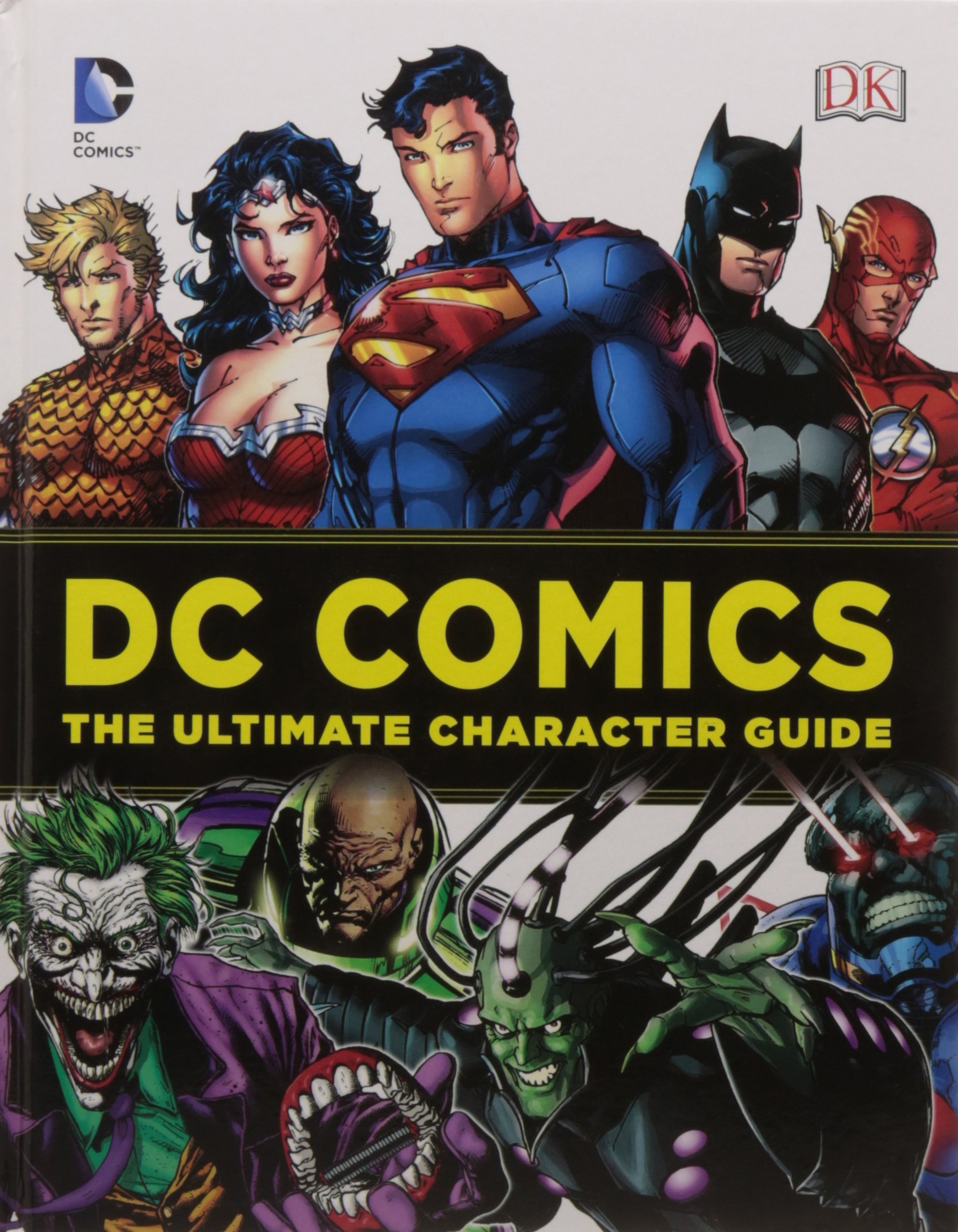 洋書 DC Comics: The Ultimate Character Guide Dc comics ultimate character guide: 9780241292099: Books - Amazon.ca