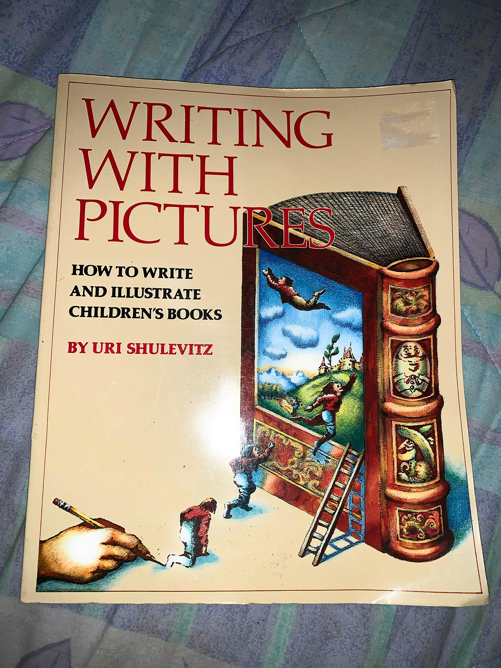 Writing with Pictures: How to Write and Illustrate Children's Books