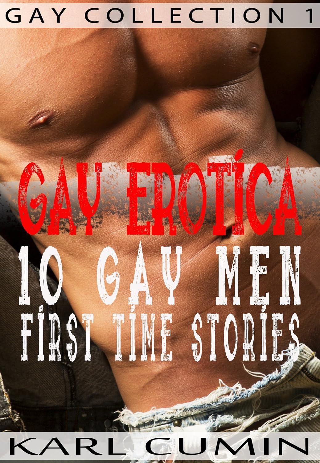 Gay Erotica – 10 Gay Men First Time Stories (Gay Collection Book 1