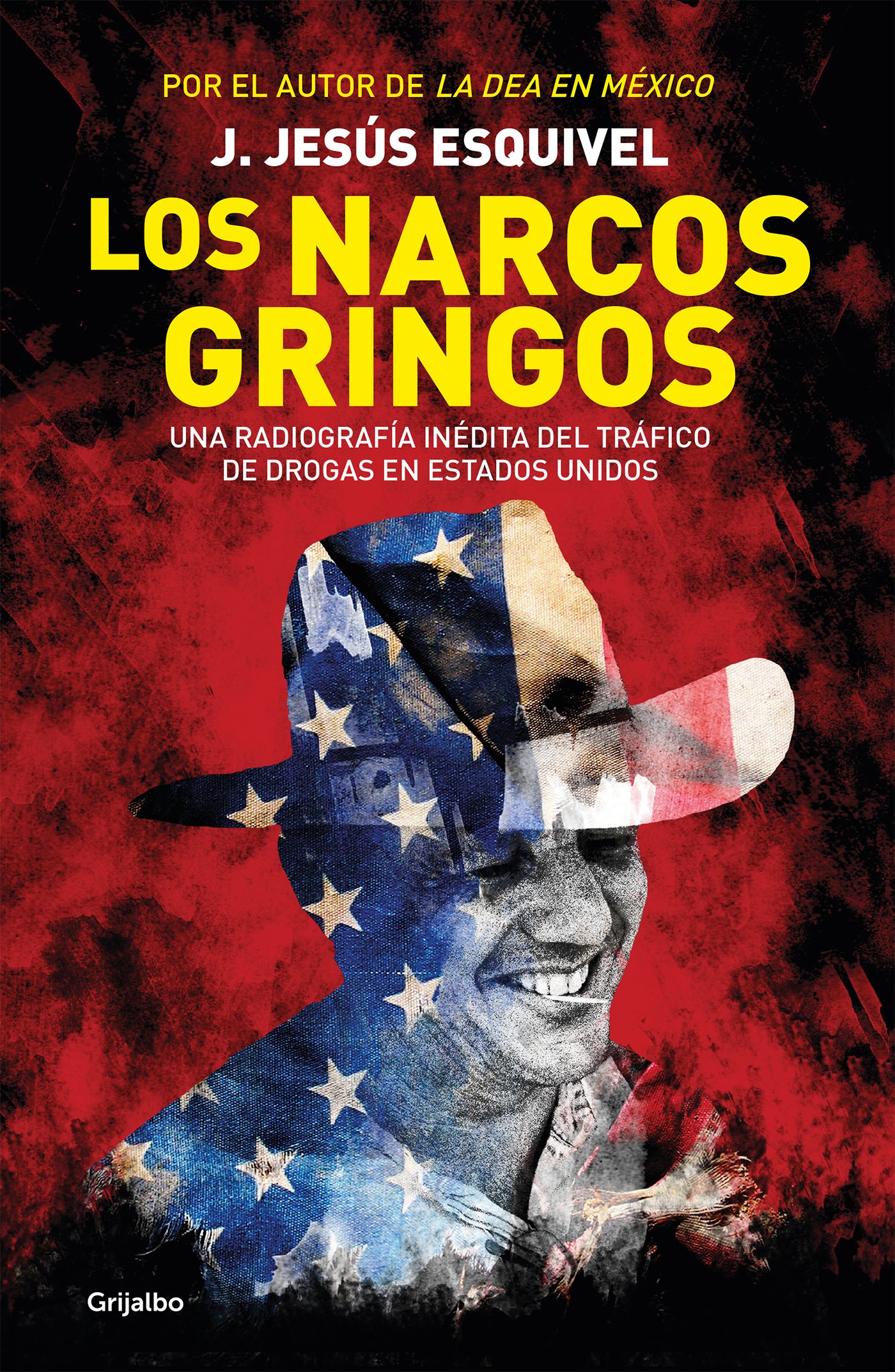 Los narcos gringos: Una radiografía inédita del tráfico de drogas en Estados Unidos (Spanish Edition)