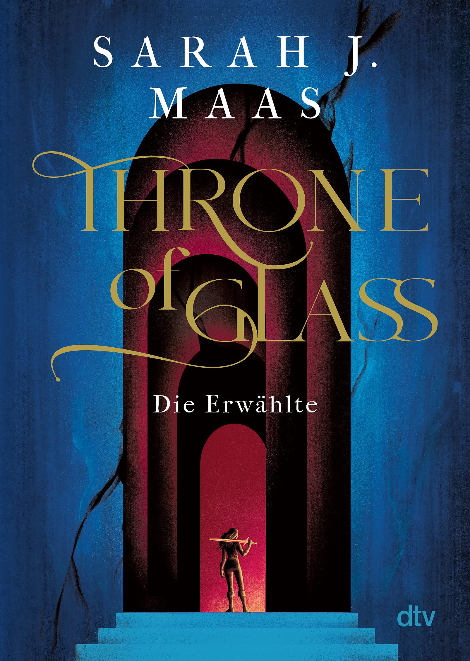 Sarah J. Maas Throne of Glass – Die Erwählte Roman (Die Throne of Glass-Reihe, Band 1):Jetzt im Taschenbuch