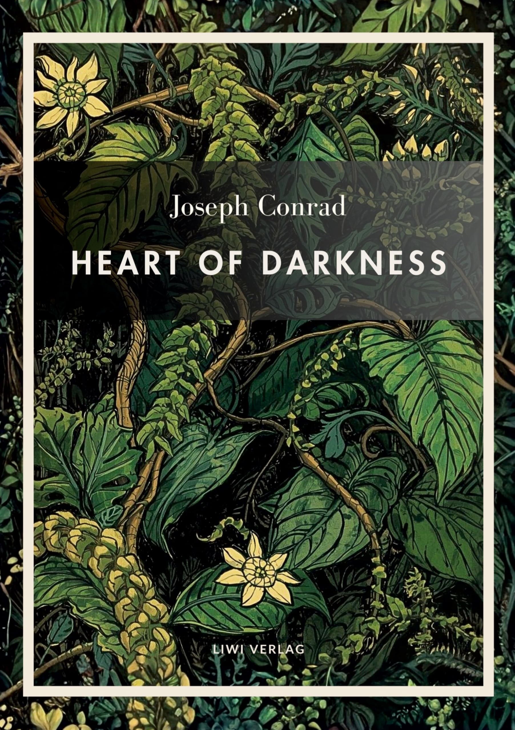 Joseph Conrad: Heart of Darkness (English Edition): The legendary novella that inspired Apocalypse Now