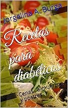 Recetas para diabéticos: Cenas , almuerzo y postres