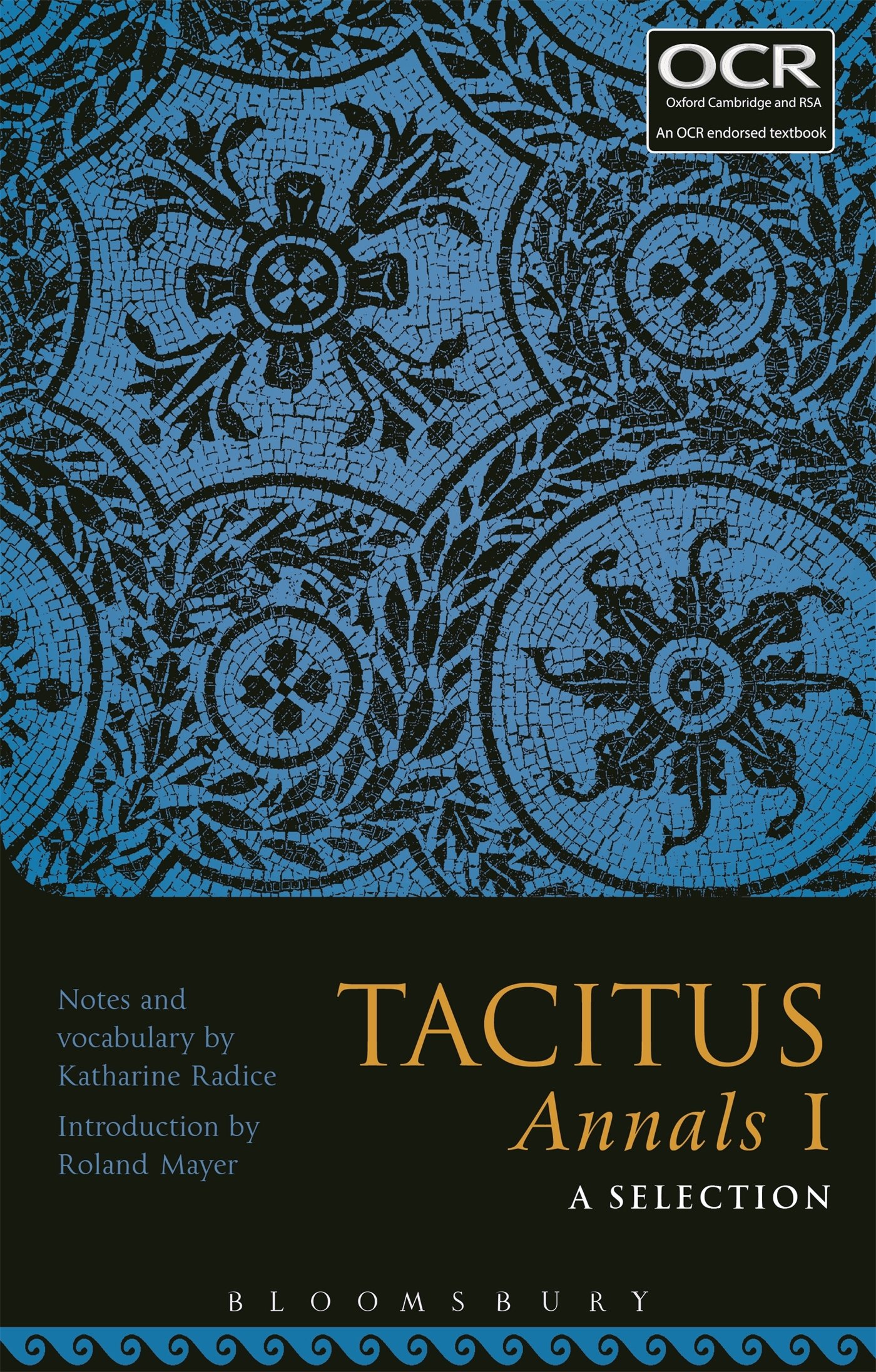 Tacitus Annals I: A Selection: 1,Katharine Radice and Roland May