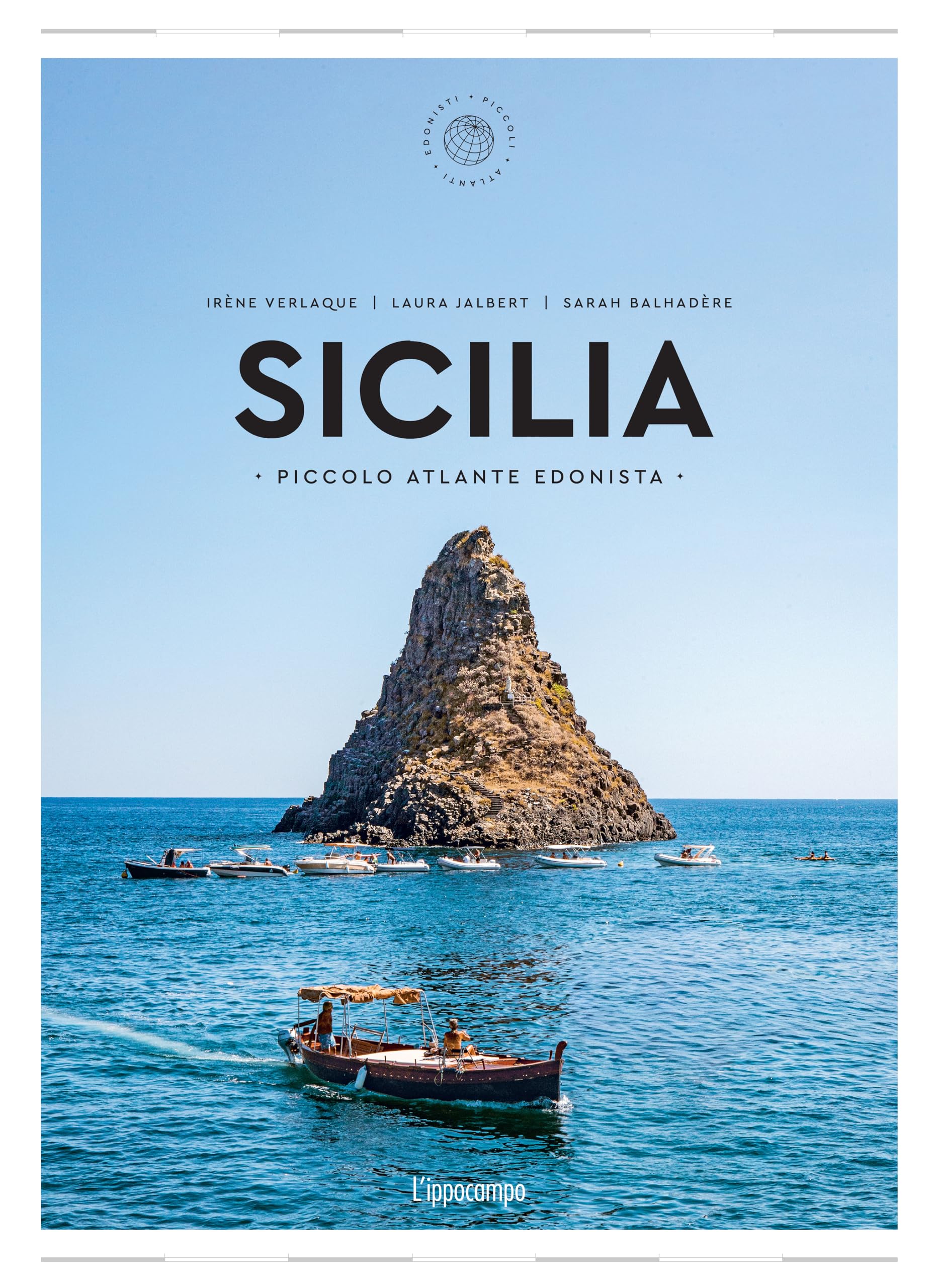 Sicilia. Piccolo atlante edonista