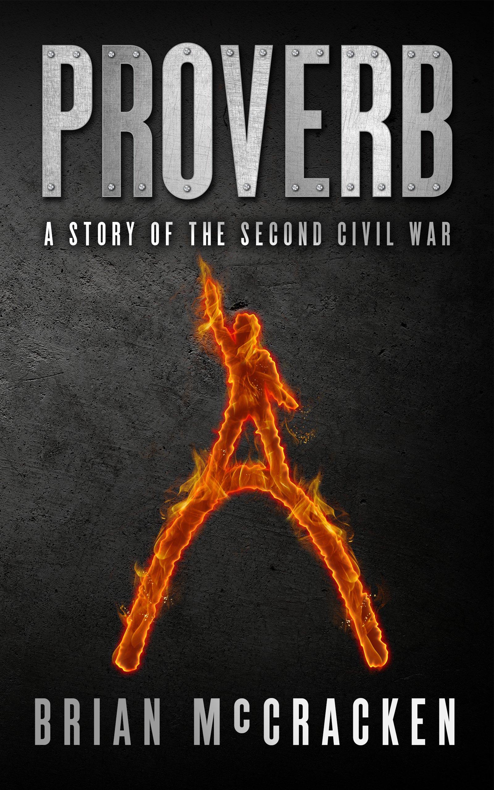 Proverb: A Story of the Second Civil War