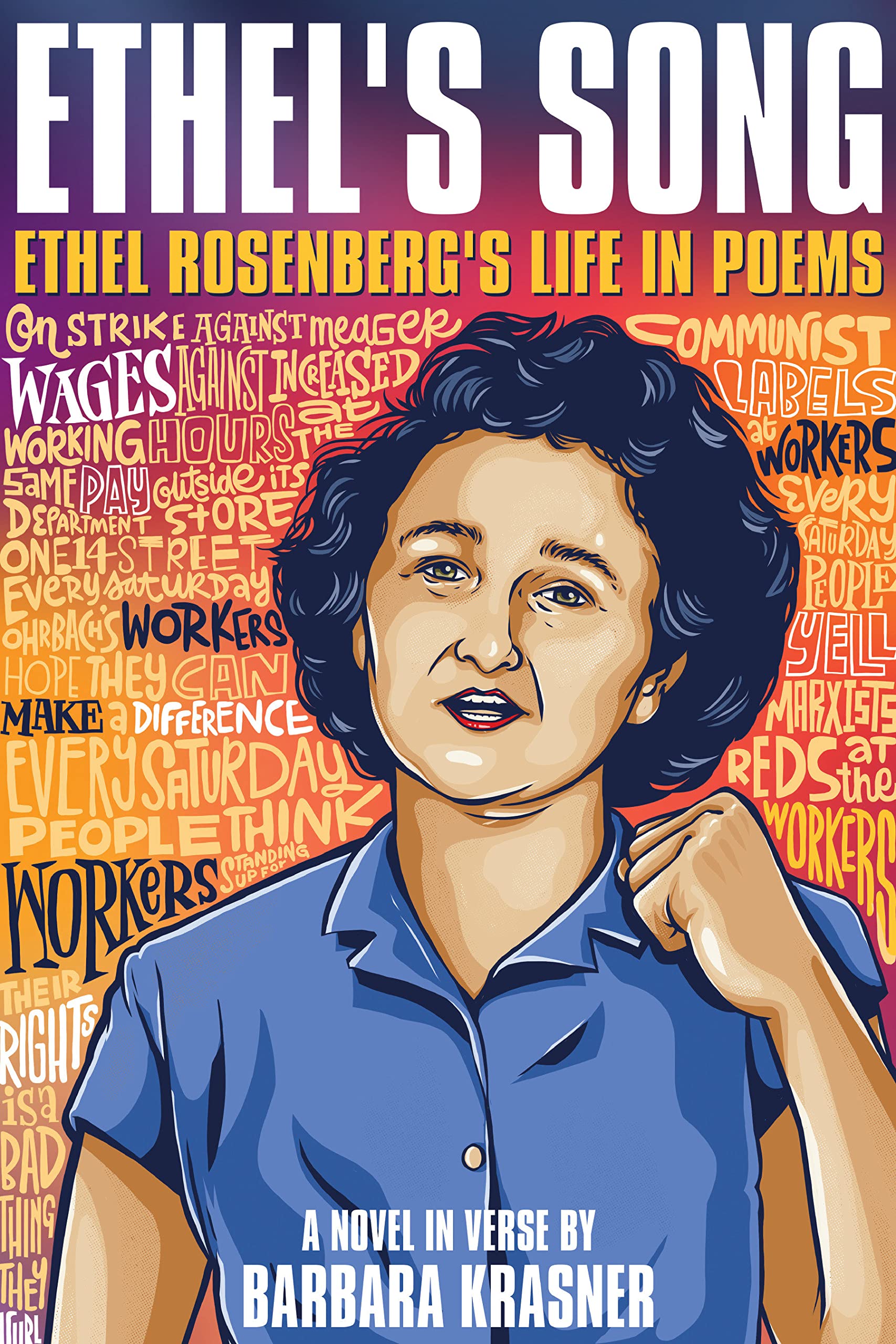 Ethel's Song: Ethel Rosenberg’s Life in