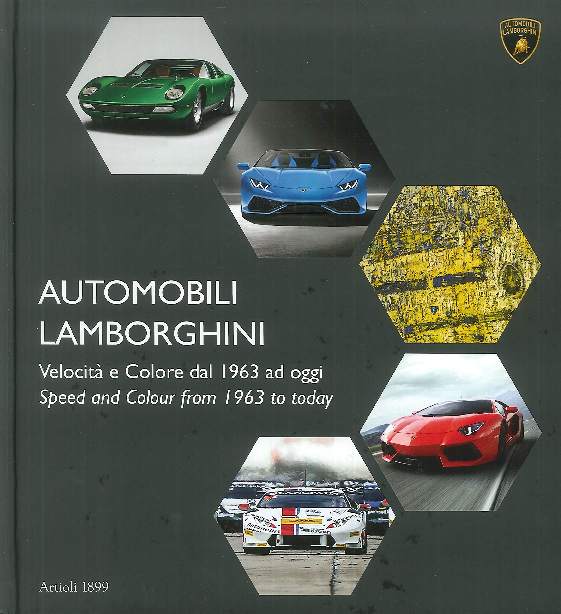 AUTOMOBILI LAMBORGHINI: Speed and color from 1963 to today