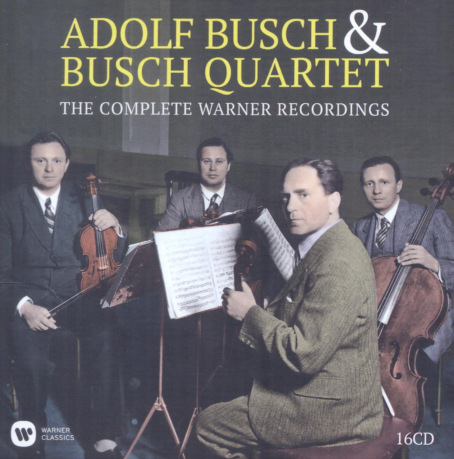 Adolf Busch & The Busch Quartet - Complete Warner Recordings