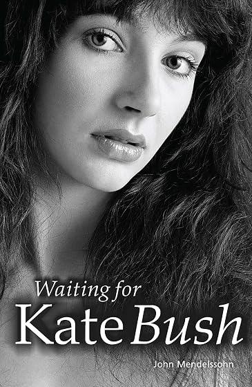 Waiting for Kate Bush