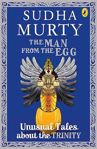 The Man From The Egg: Unusual Tales About The Trinity [Paperback] Murty, Sudha