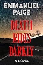 Death Rides Darkly: A Novel Death Rides Darkly: A Novel