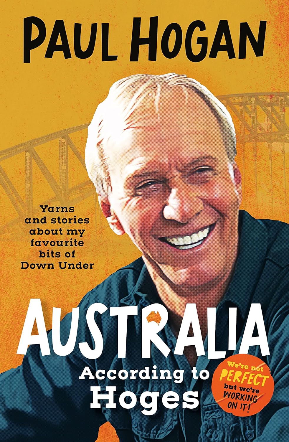 Australia According To Hoges Laugh out loud yarns and stories from a