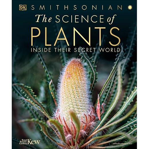 The Science of Plants: Inside Their Secret World (DK Secret World Encyclopedias)