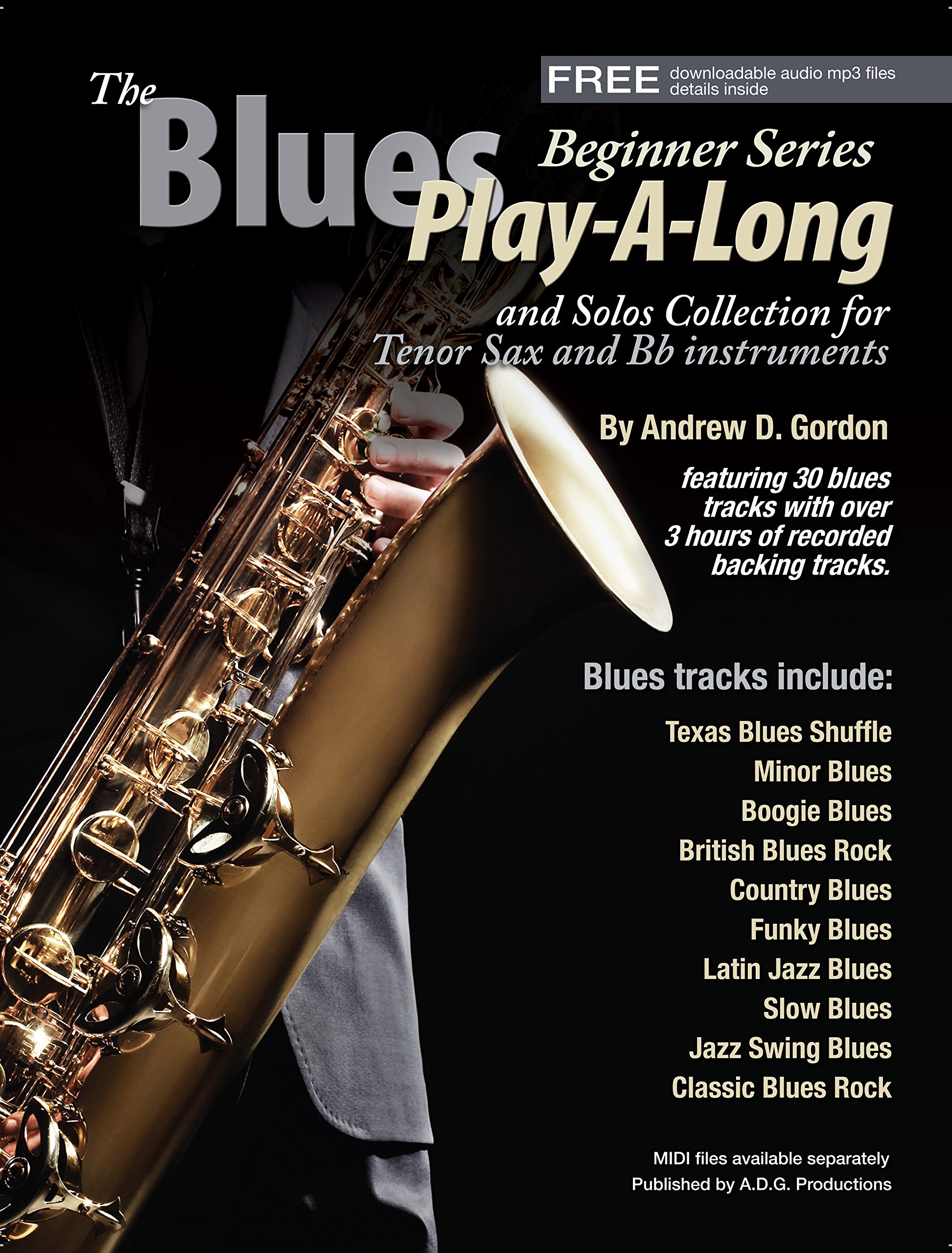 Blues Play-A-Long & Solos Collection pour Saxophone Ténor Sib débutant livre d'apprentissage
