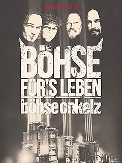 Böhse Onkelz - Böhse für's Leben - Dokumentation