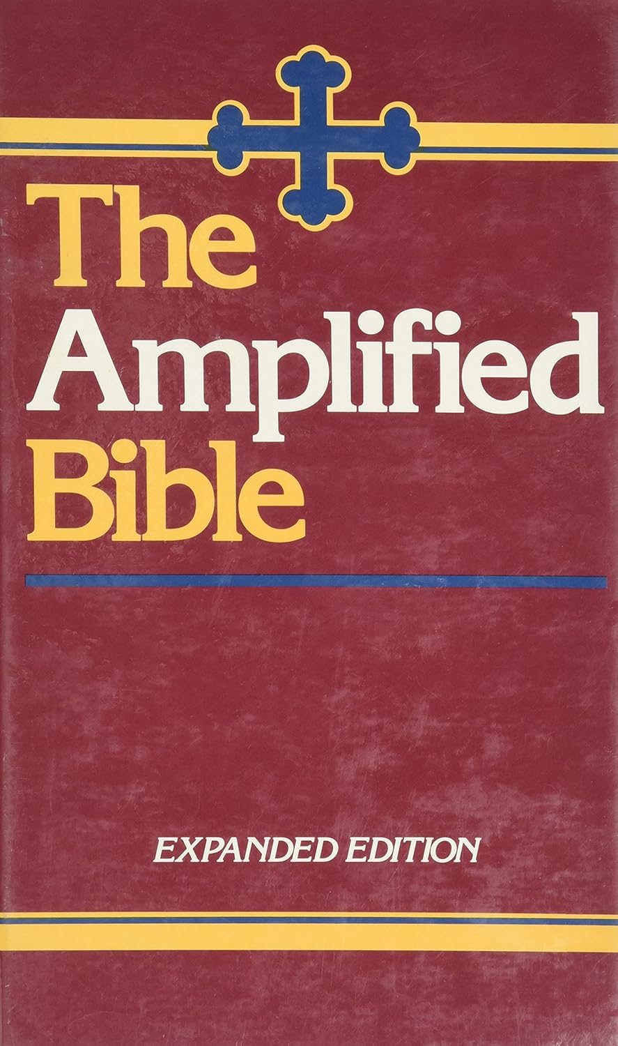 The Amplified Bible Old and New Testaments, Expanded Edition
