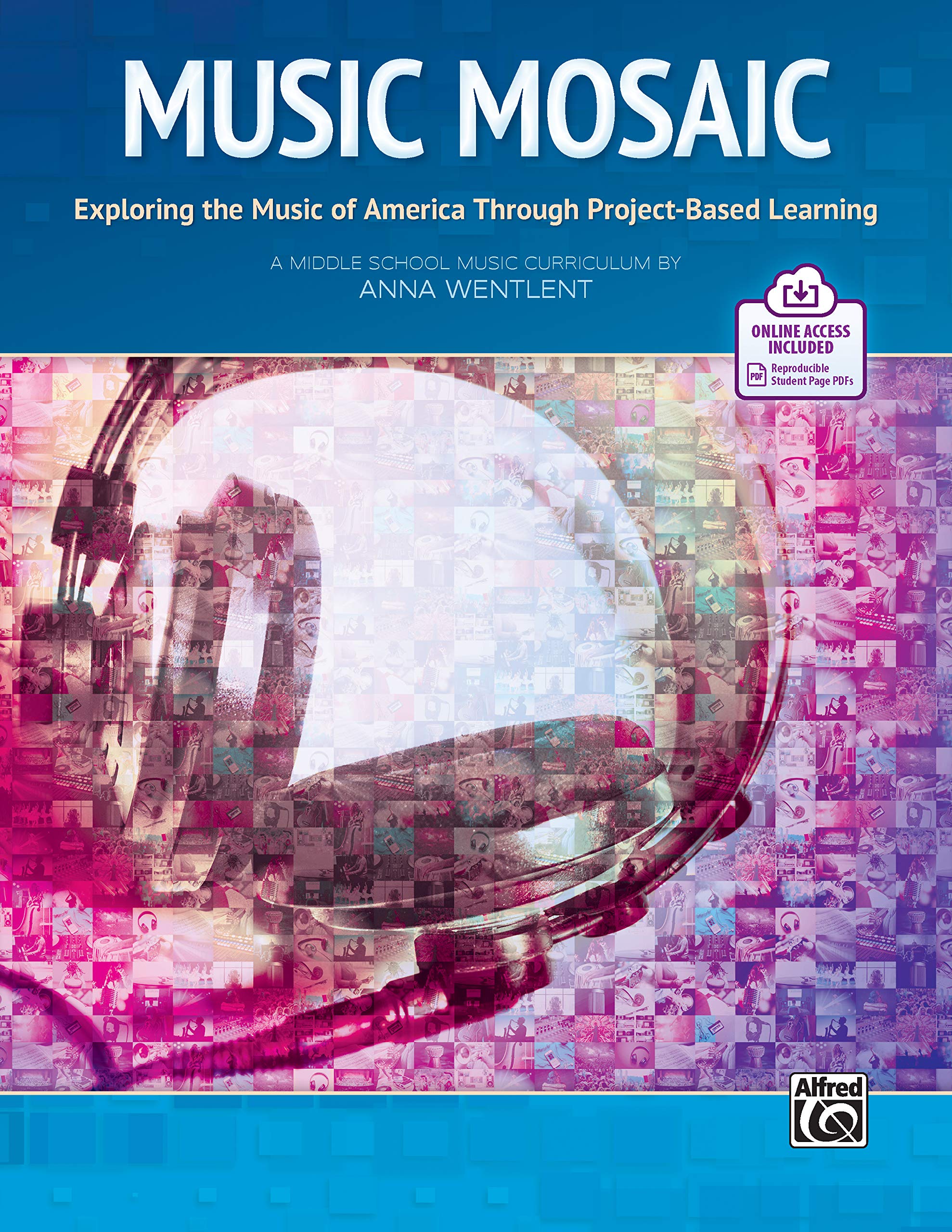Music Mosaic: Exploring the Music of America Through Project-Based Learning, Book & Online PDF
