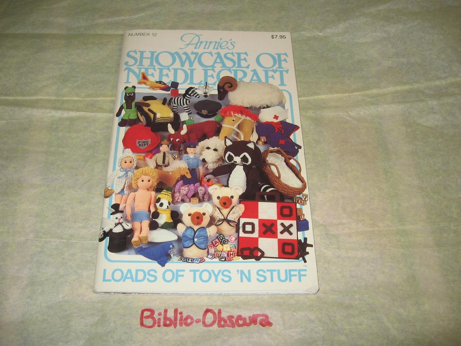 Annie's Showcase Of Needlecraft (Loads Of Toys 'N Stuff, Number 12