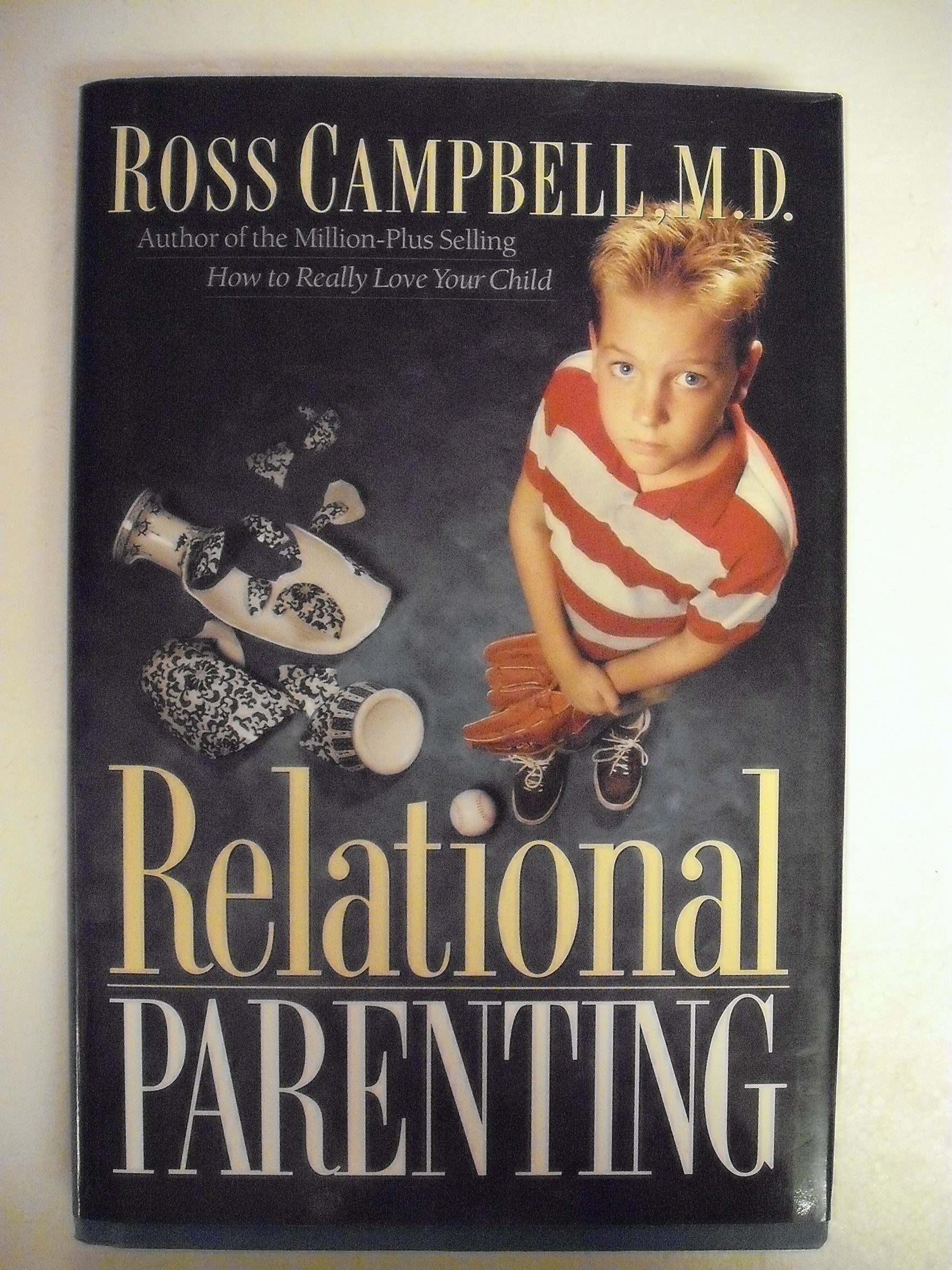Relational Parenting: Going Beyond Your Child's Behavior to Meet Their Deepest Needs - PT01