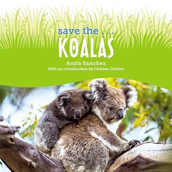 Save the... Koalas Audiobook by Anita Sanchez episode artwork