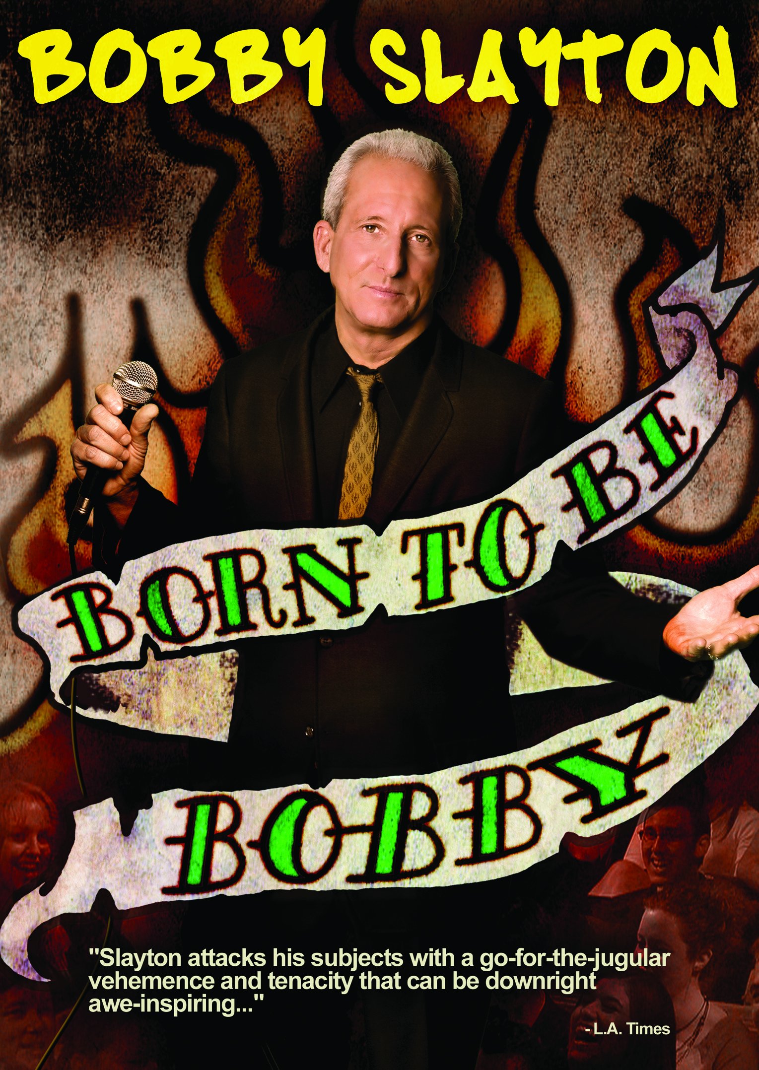 Bobby Slayton: Born to Be Bobby [DVD]