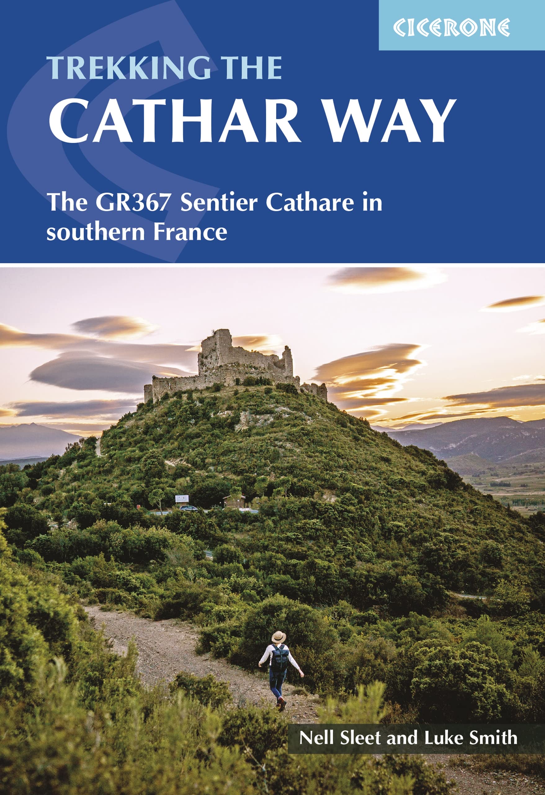 Trekking the Cathar Way: The Sentier Cathare in Southern France (Cicerone Guides)