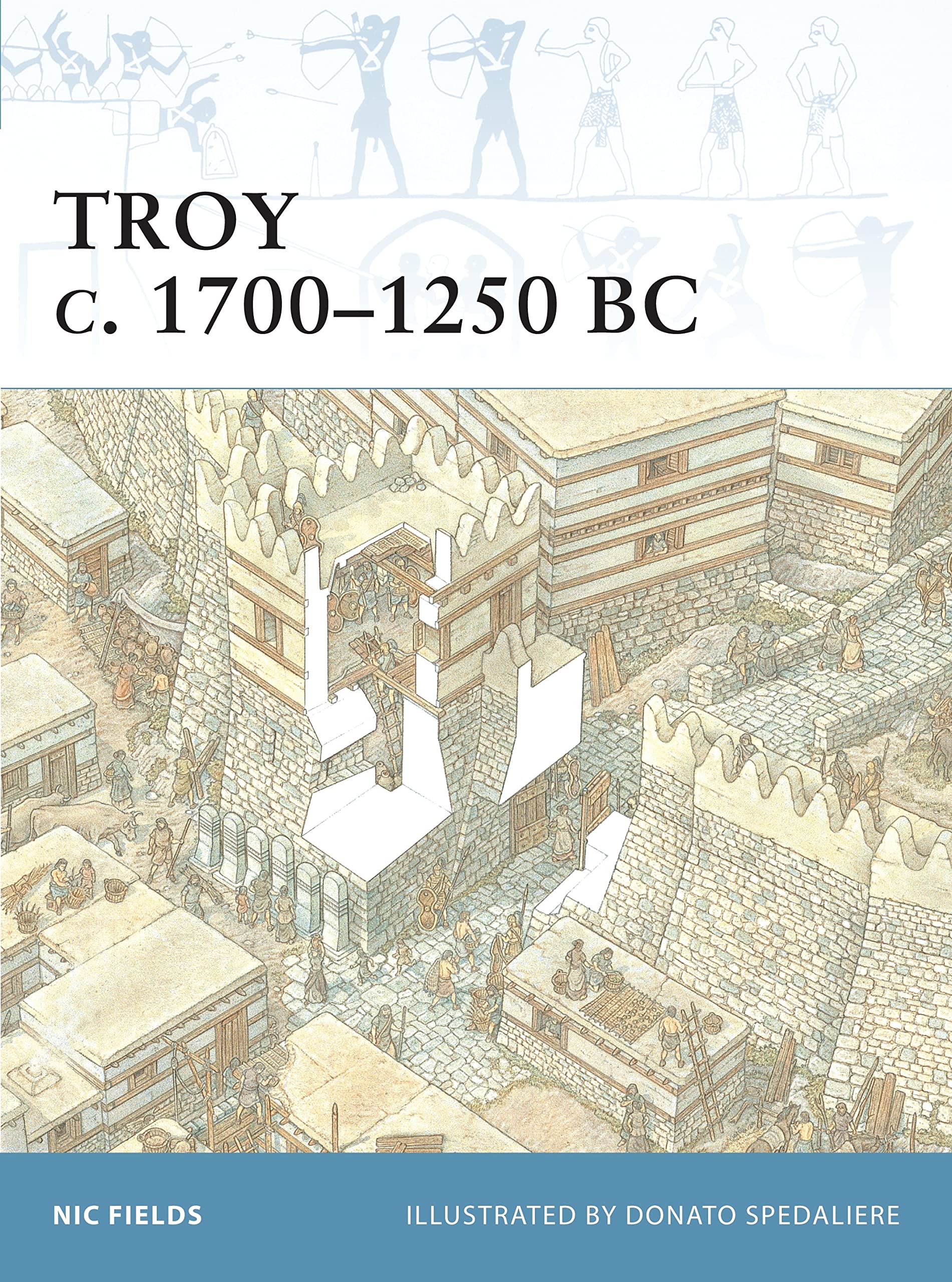 Troy c. 17001250 BC by Nic Fields, Donato Spedaliere - 9781841767031