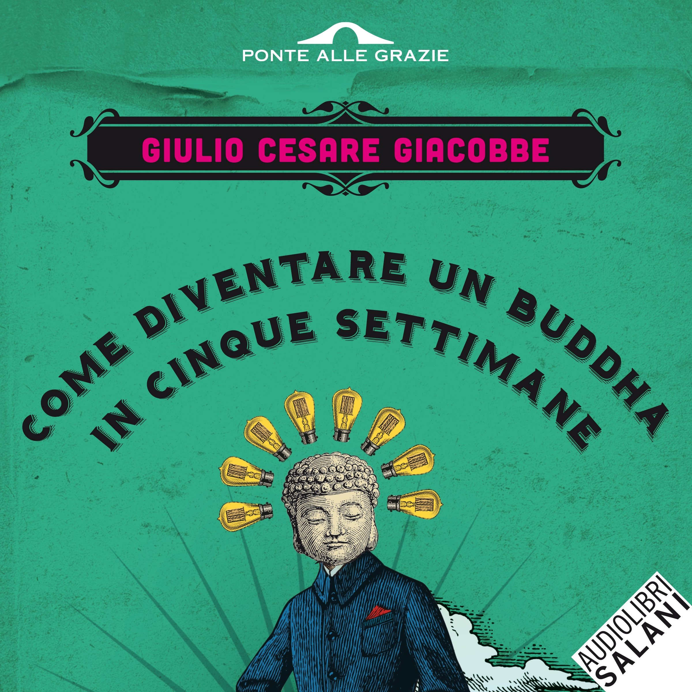 Cover art for Come diventare un Buddha in cinque settimane