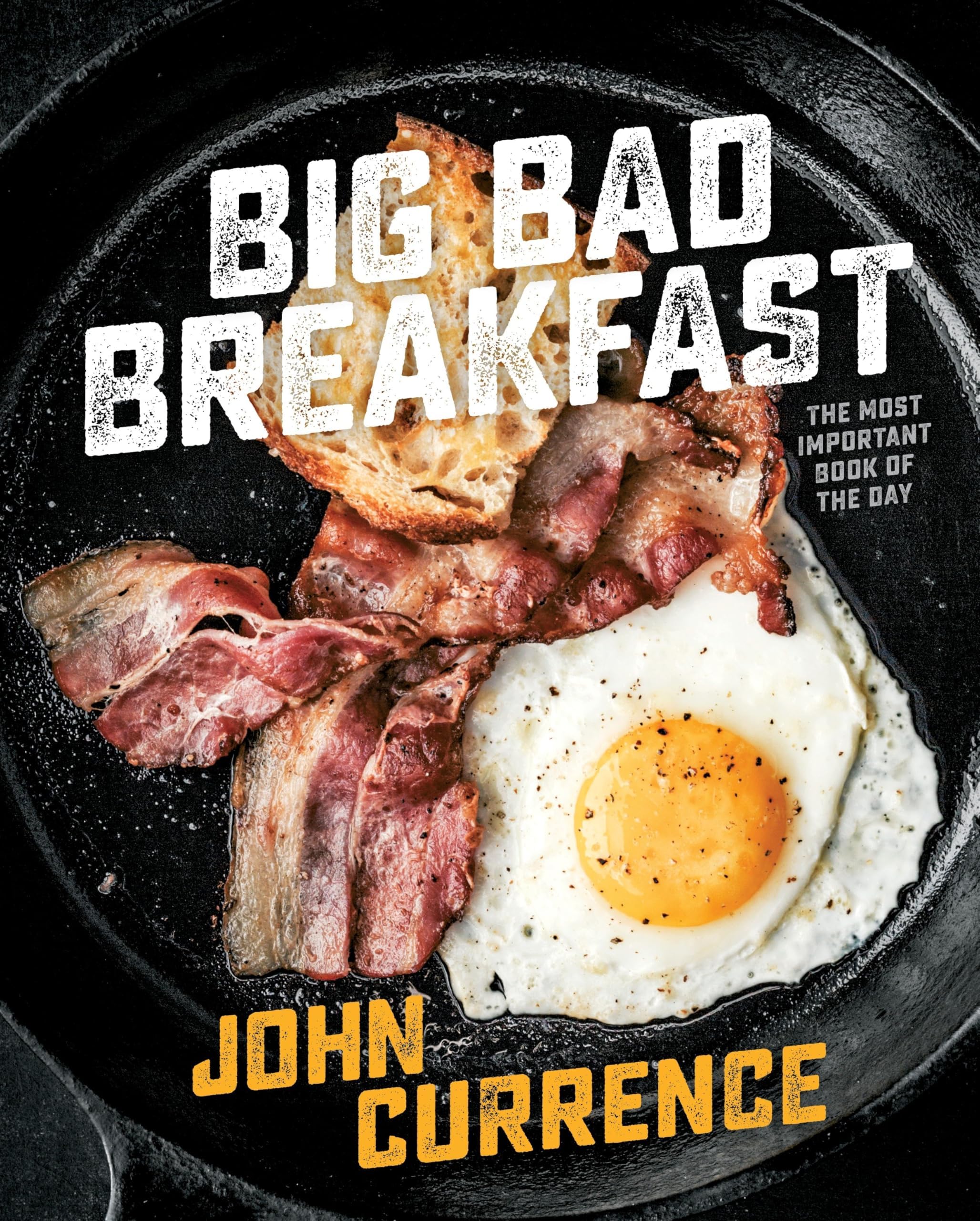 Big Bad Breakfast: The Most Important Book of the Day [A Cookbook] Hardcover – September 13, 2016