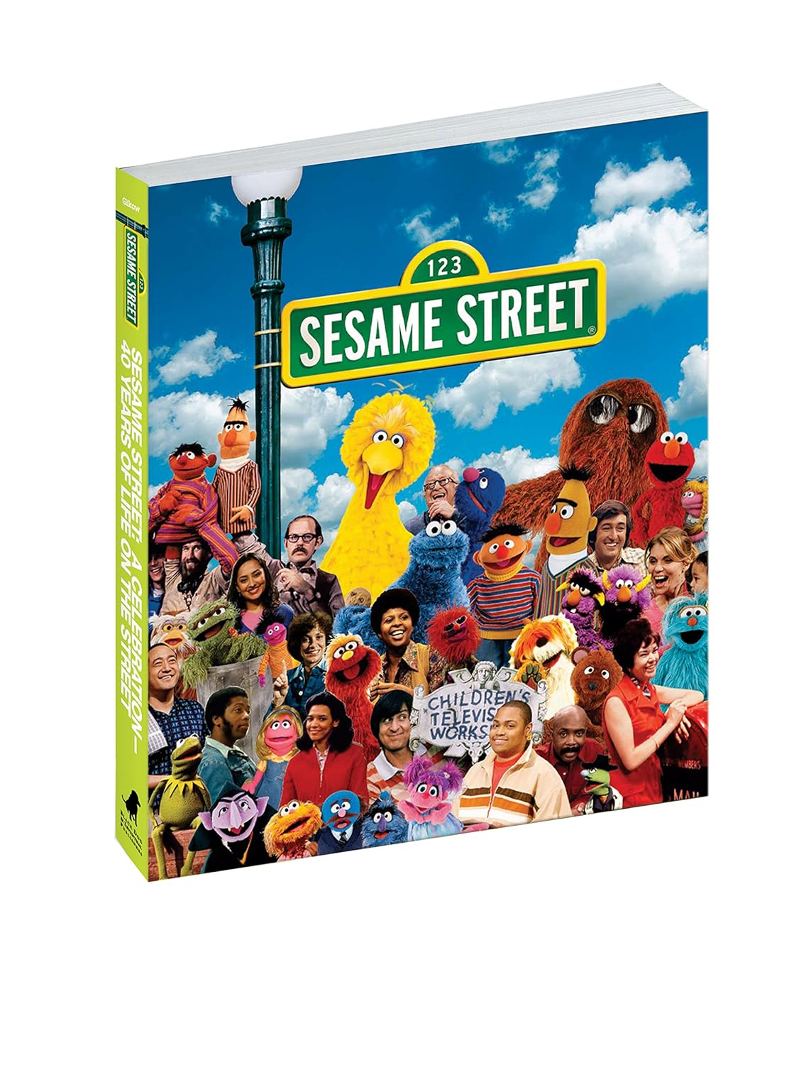 Sesame Street: A Celebration of 40 Years of Life on the Street