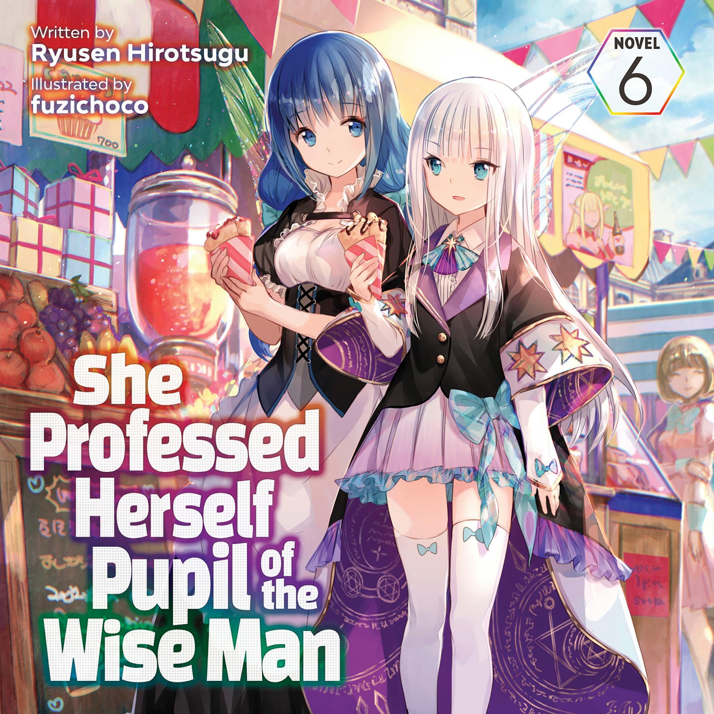 Cover art for She Professed Herself Pupil of the Wise Man, Vol. 6