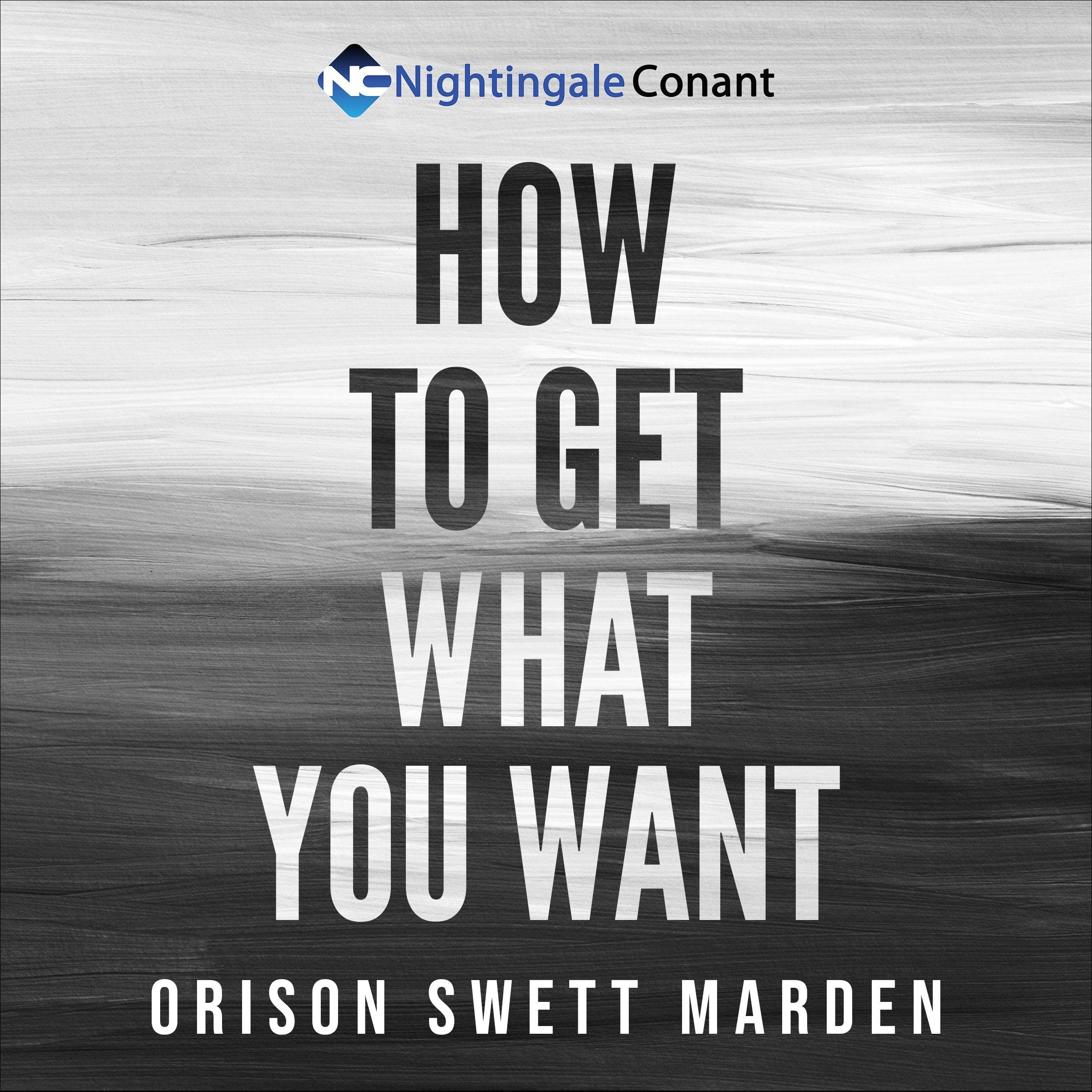 How to Get What You Want