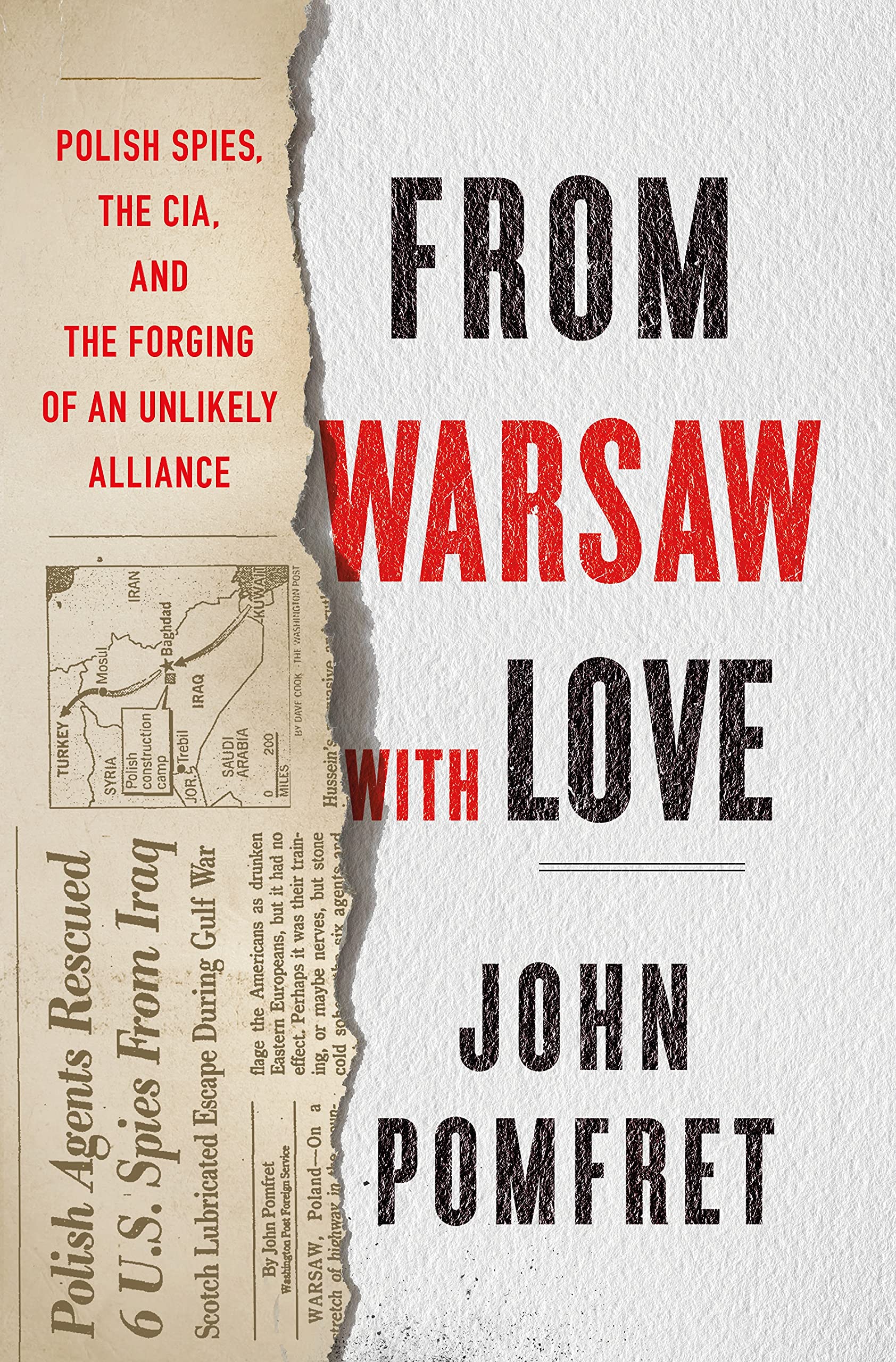 From Warsaw with Love: Polish Spies, the CIA, and the Forging of an Unlikely Alliance