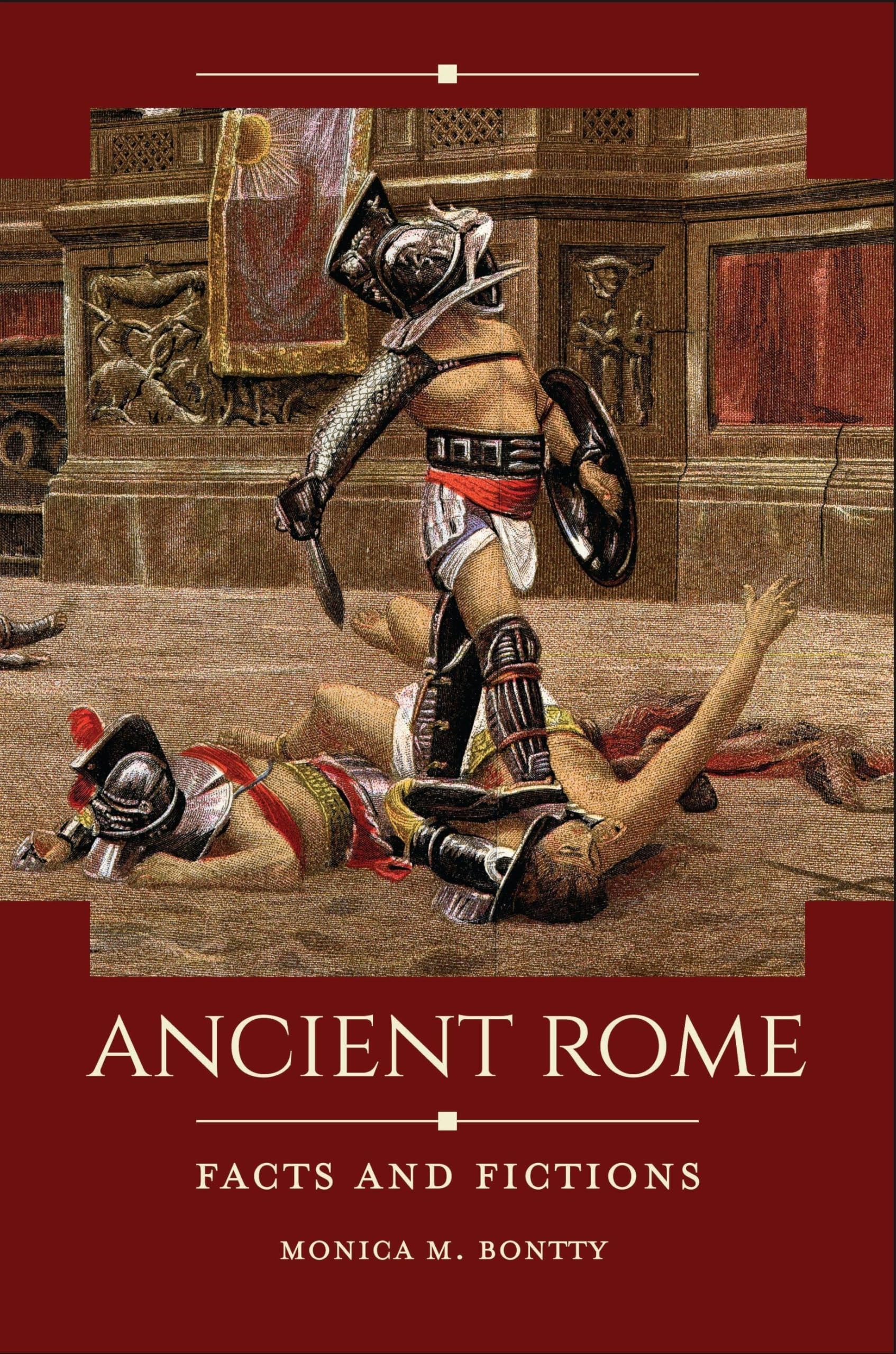 Buy Ancient Rome: Facts and Fictions (Historical Facts and Fictions) — BookShops.in