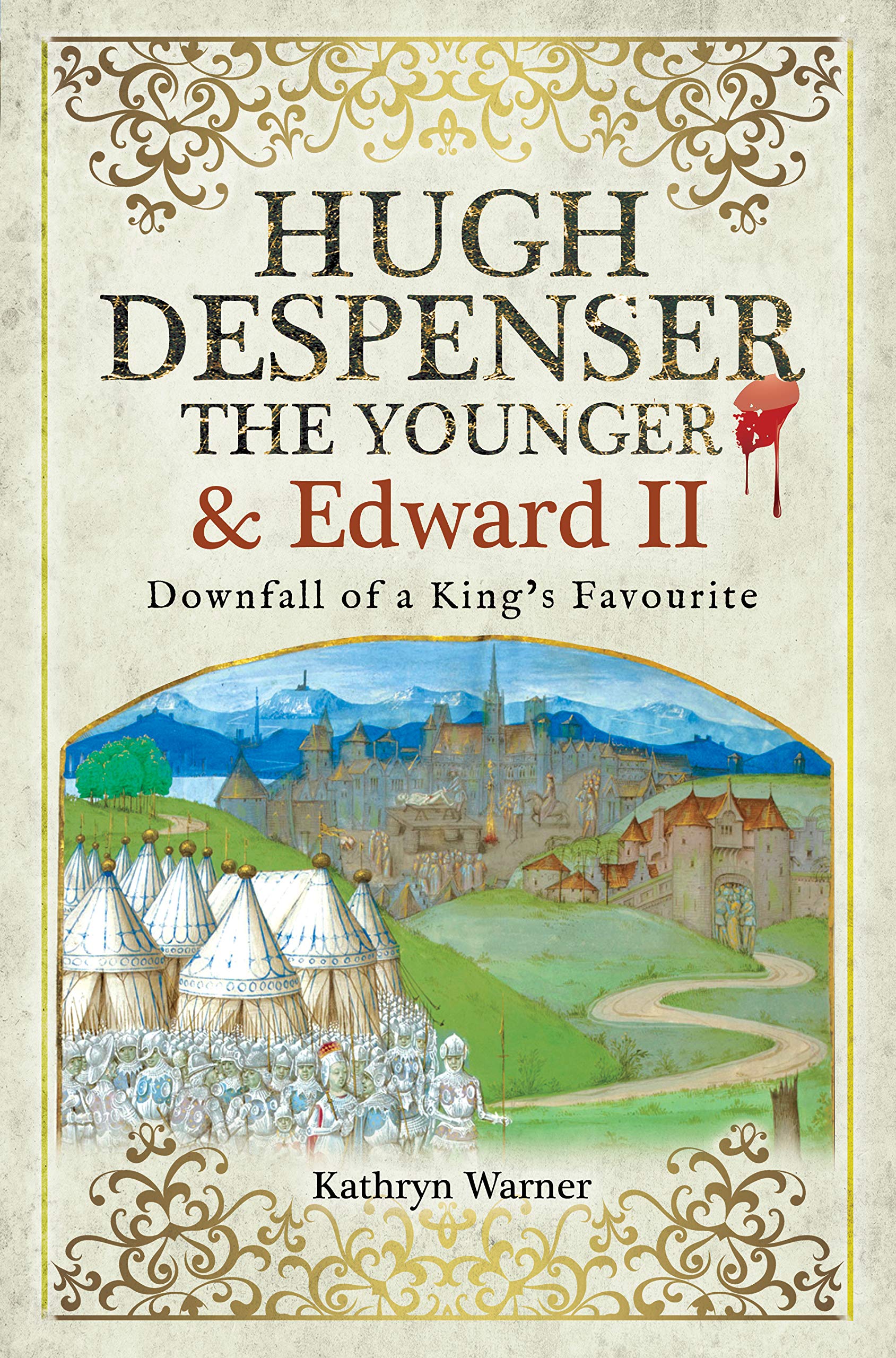 Buy Hugh Despenser the Younger and Edward II: Downfall of a King's Favourite — BookShops.in