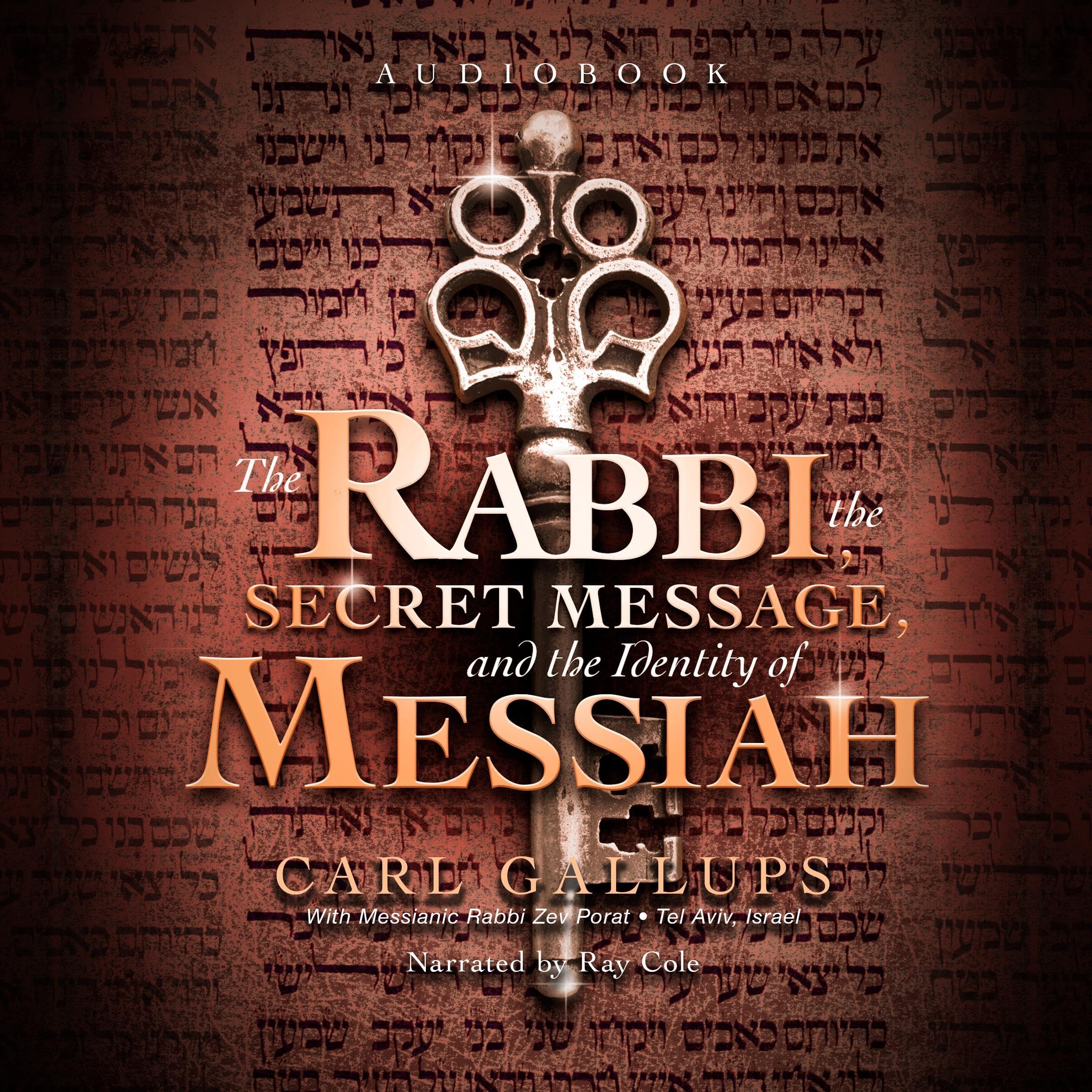The Rabbi, the Secret Message, and the Identity of Messiah