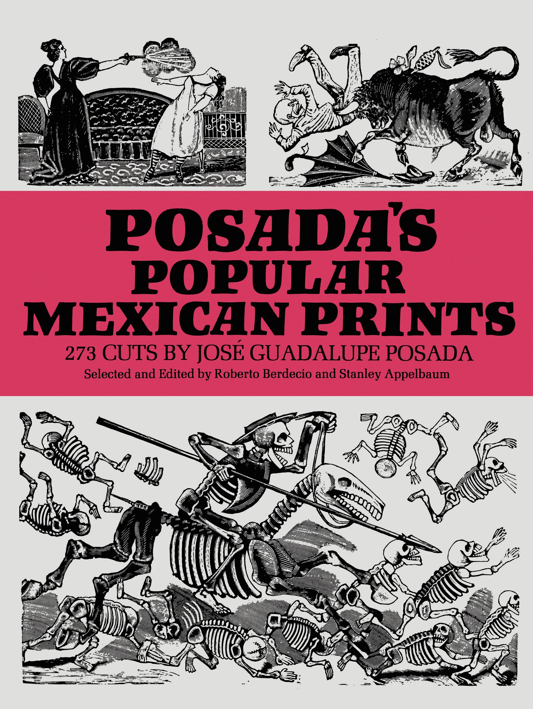 Posada's Popular Mexican Prints by Jose Posada (Paperback Book)