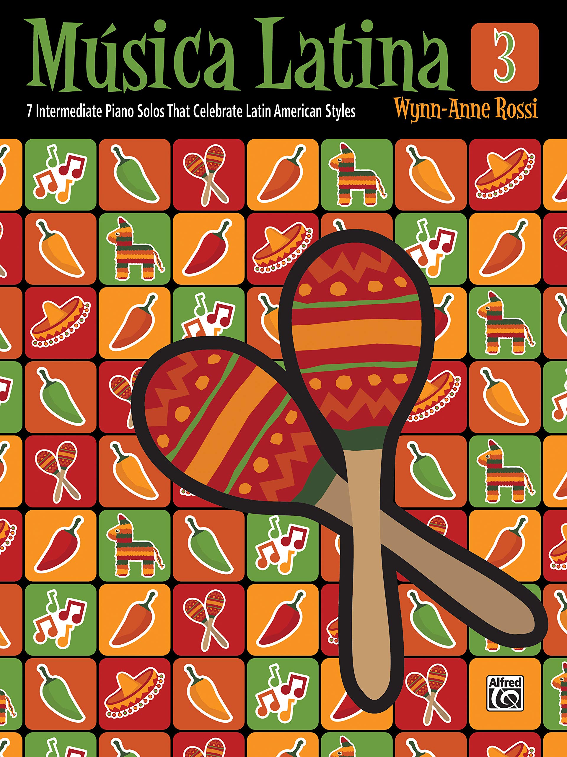 Musica Latina, Bk 3: 7 Intermediate Piano Solos That Celebrate Latin American Styles