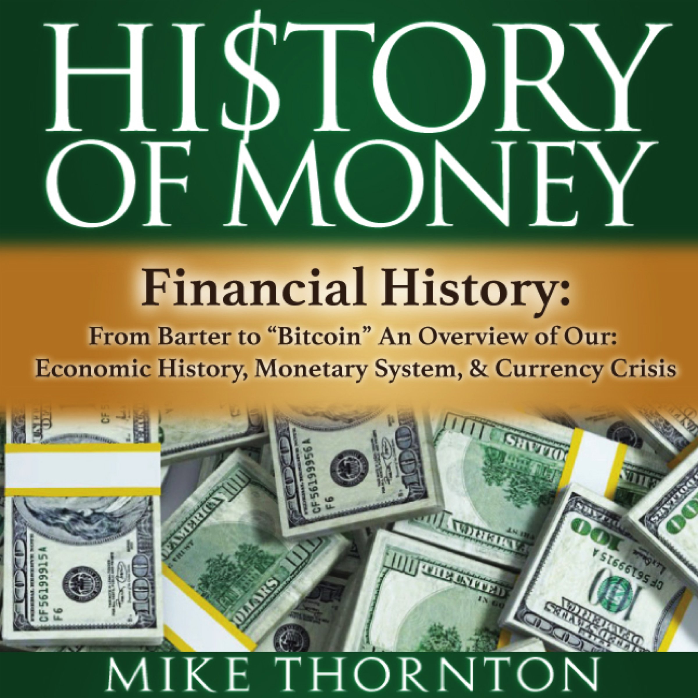 Cover art for History of Money: Financial History: From Barter to "Bitcoin"