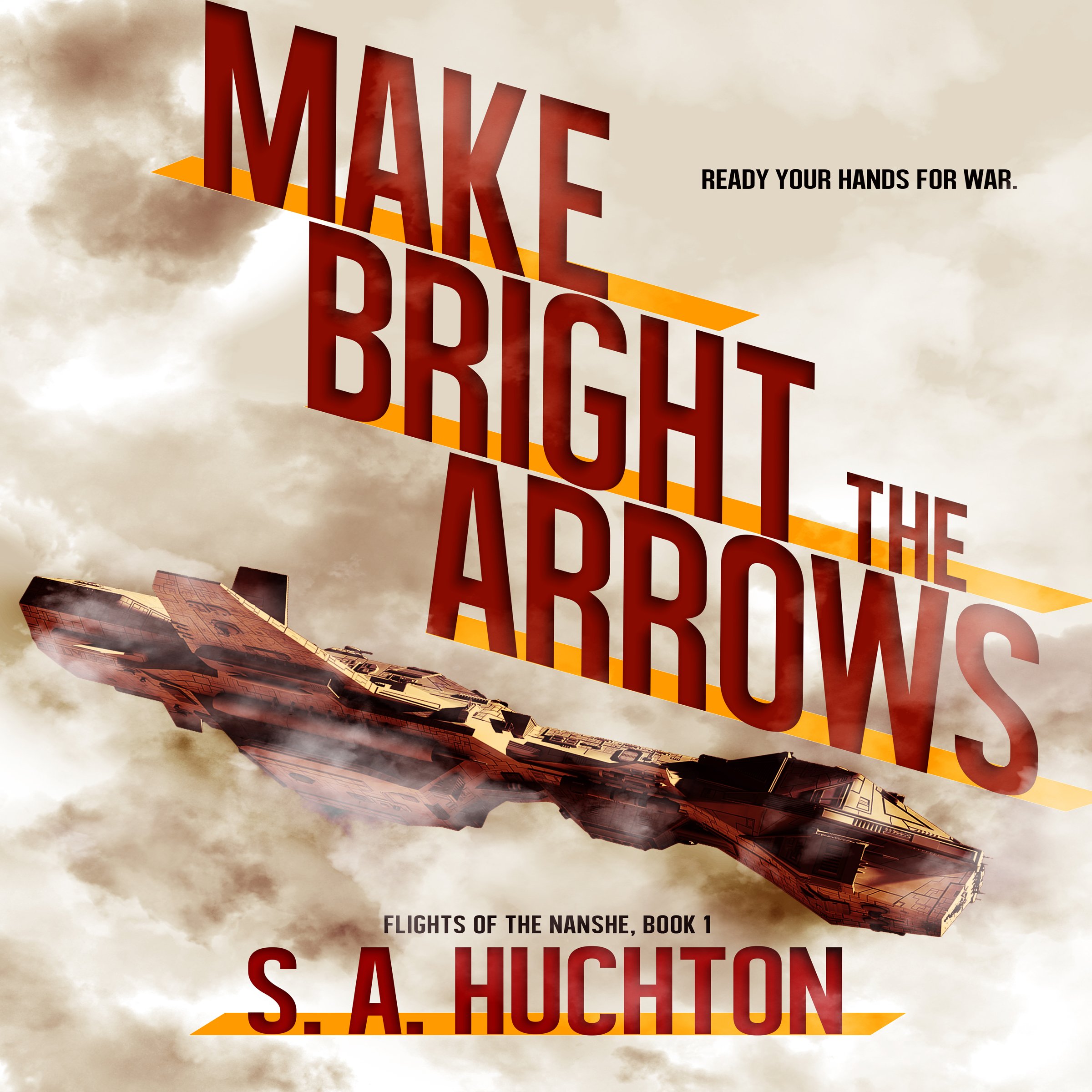 Make Bright the Arrows