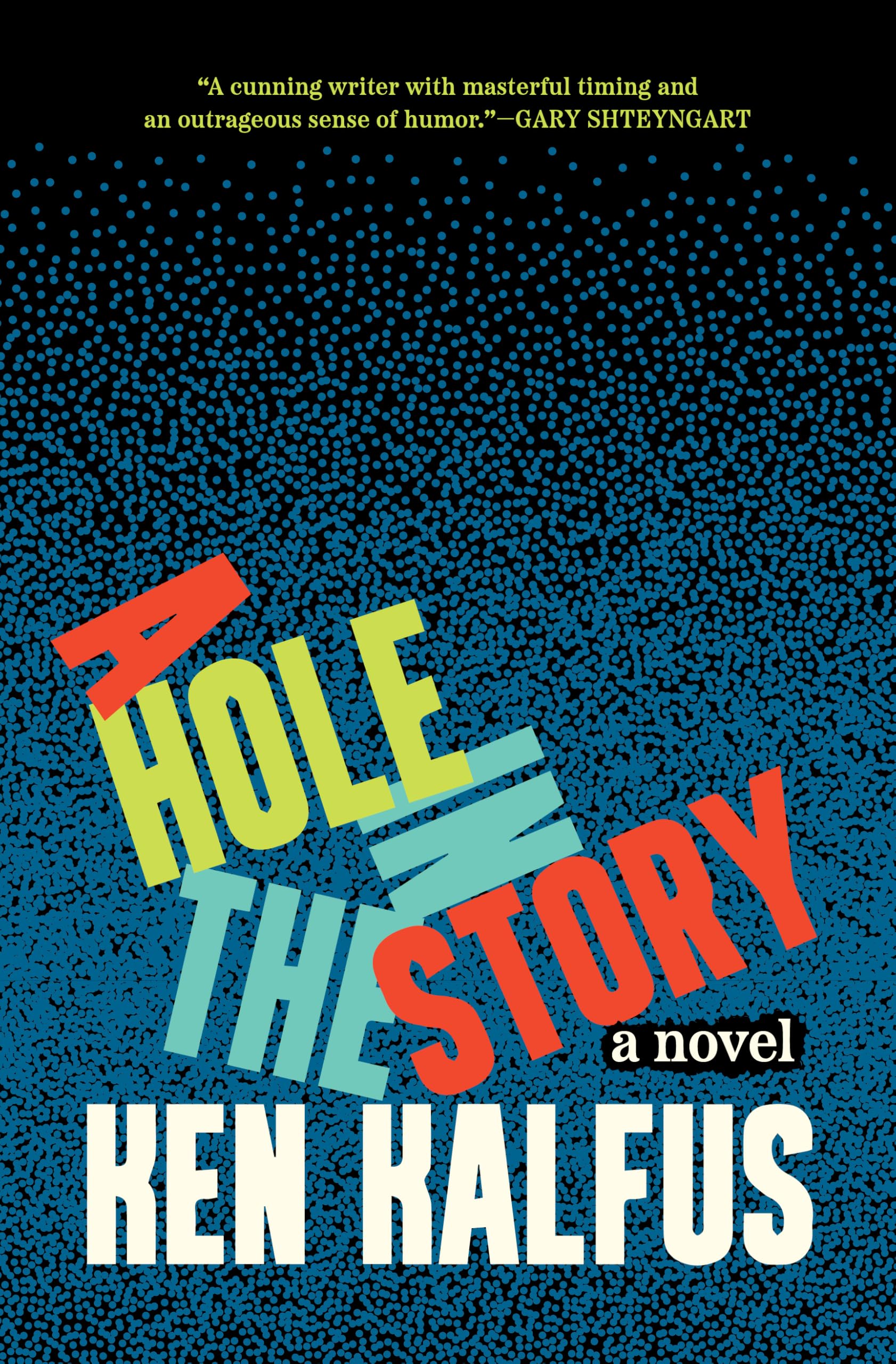 A Hole in the Story: A Novel