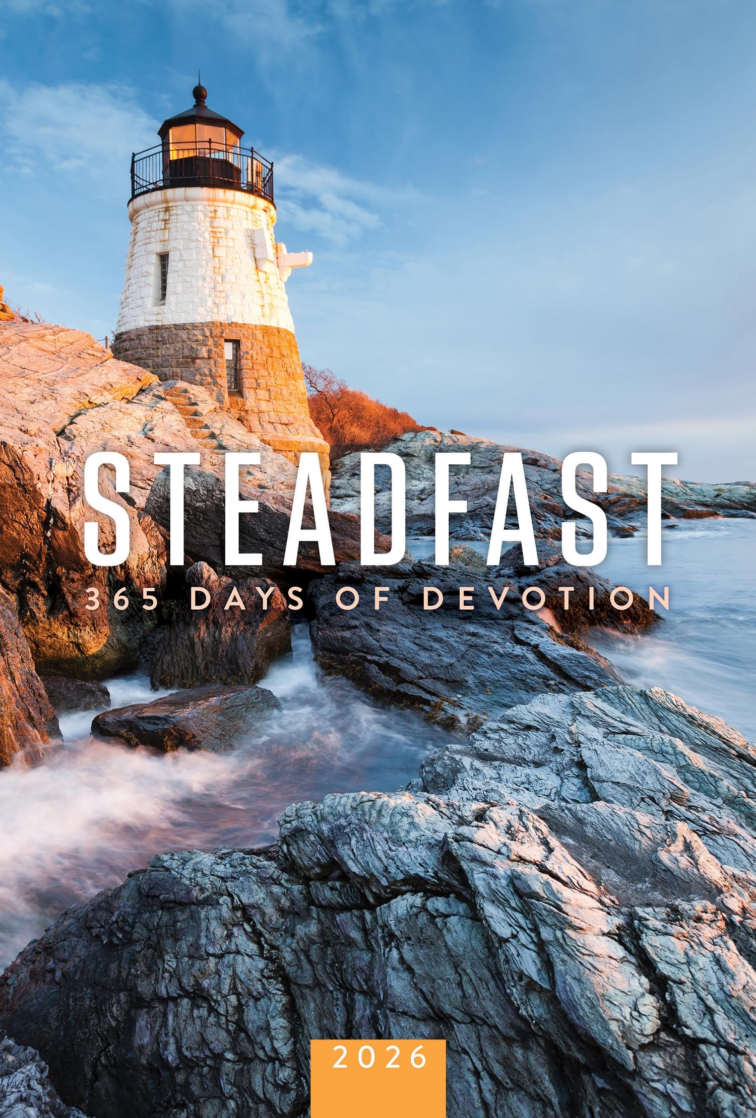 Steadfast 2026: 365 Days of Devotion: 365 Days of Devotion (Steadfast)
