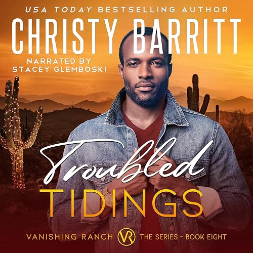 Troubled Tidings: Vanishing Ranch, Book 8