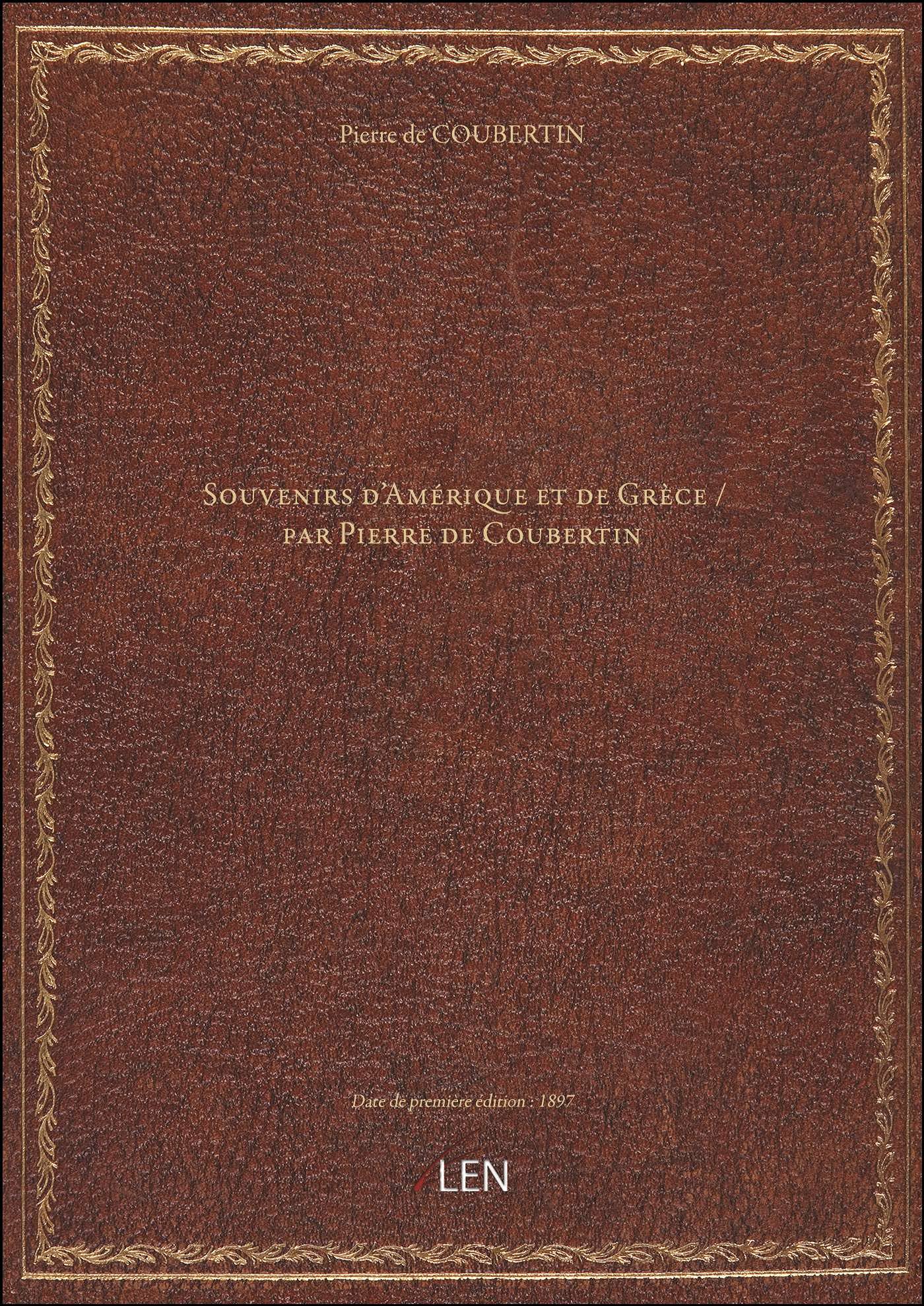 Souvenirs d'Amérique et de Grèce / par Pierre de Coubertin...