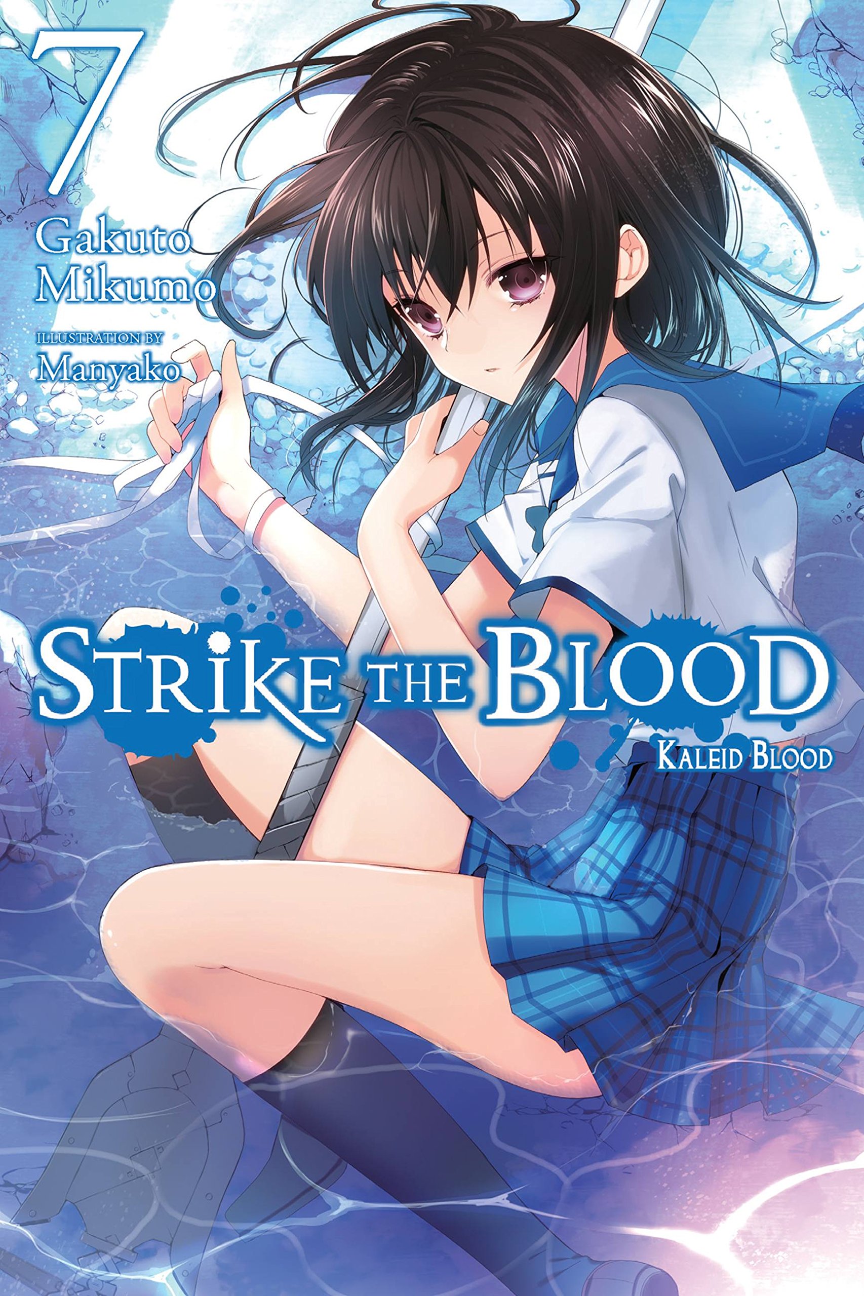 Strike the Blood, Vol. 7 (light novel): Kaleid Blood (STRIKE THE BLOOD LIGHT NOVEL SC)