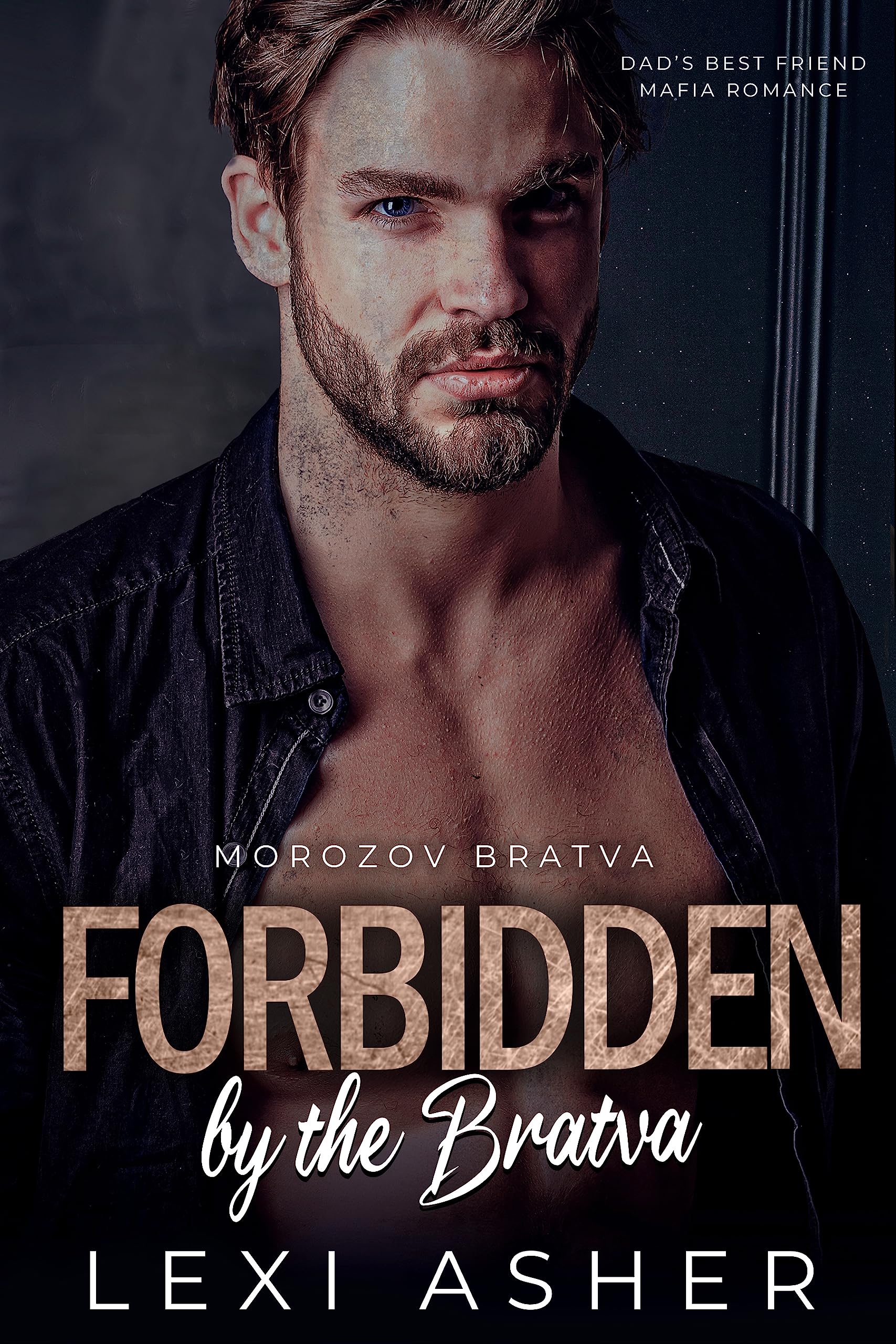 Forbidden by the Bratva: Dad’s Best Friend Mafia Romance (Morozov Bratva Book 5)